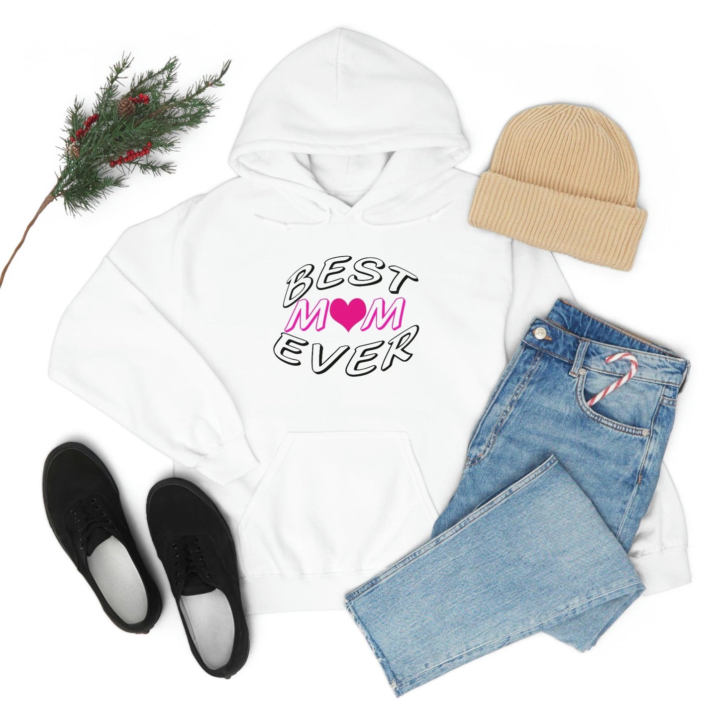 Best Mom Ever Hooded Sweatshirt
