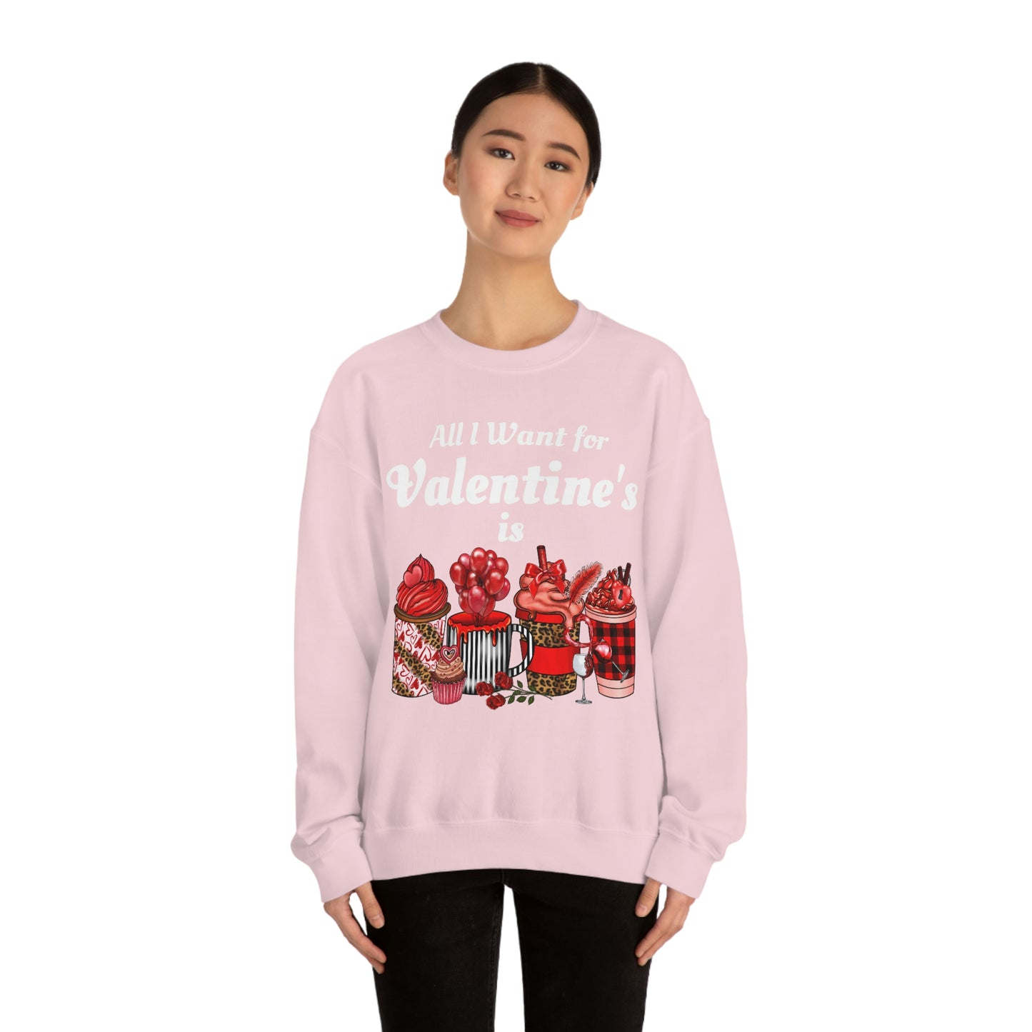All I want for Valentines is Coffee Sweatshirt