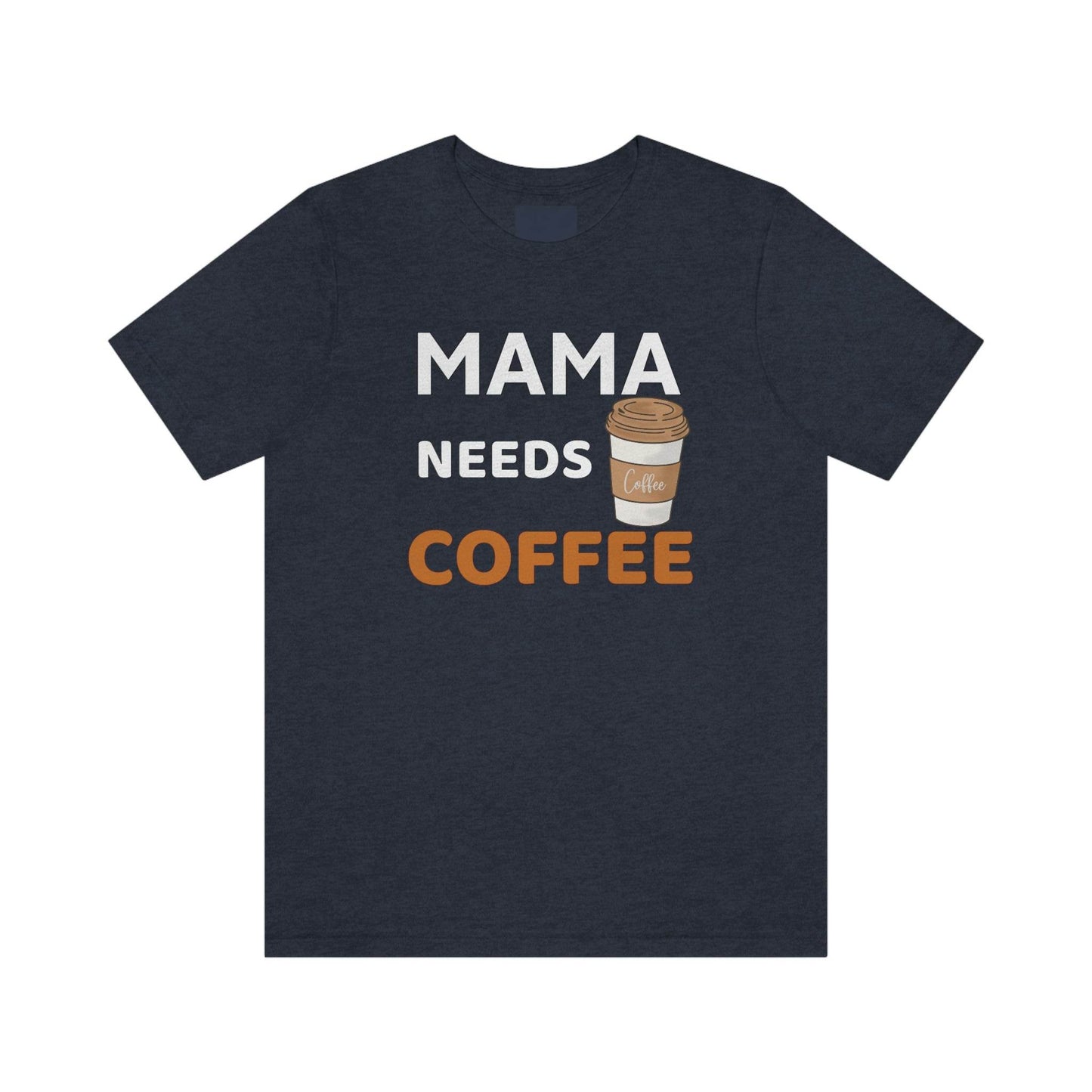 Mama Needs Coffee shirt - Coffee lovers shirt - funny coffee shirt - Giftsmojo
