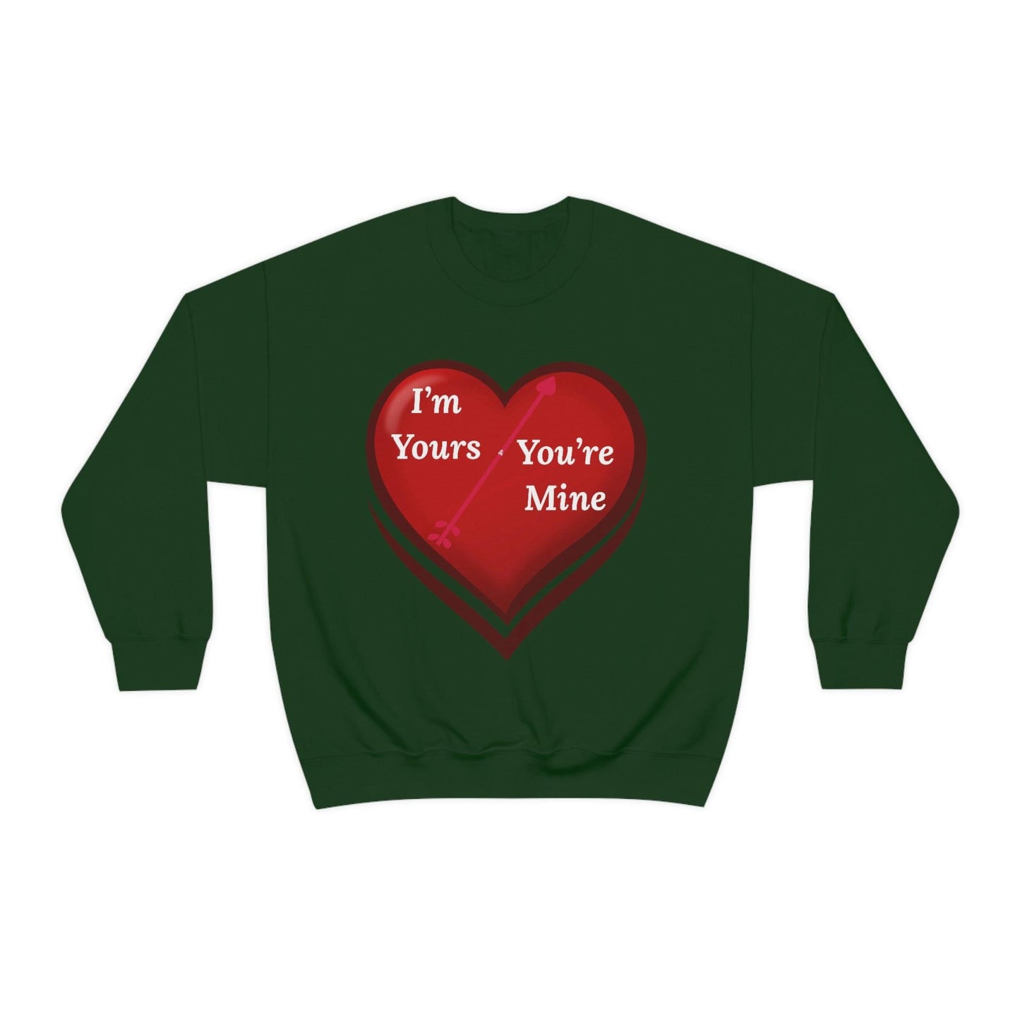 I'm Yours and You're Mine Heart Sweatshirt - Giftsmojo