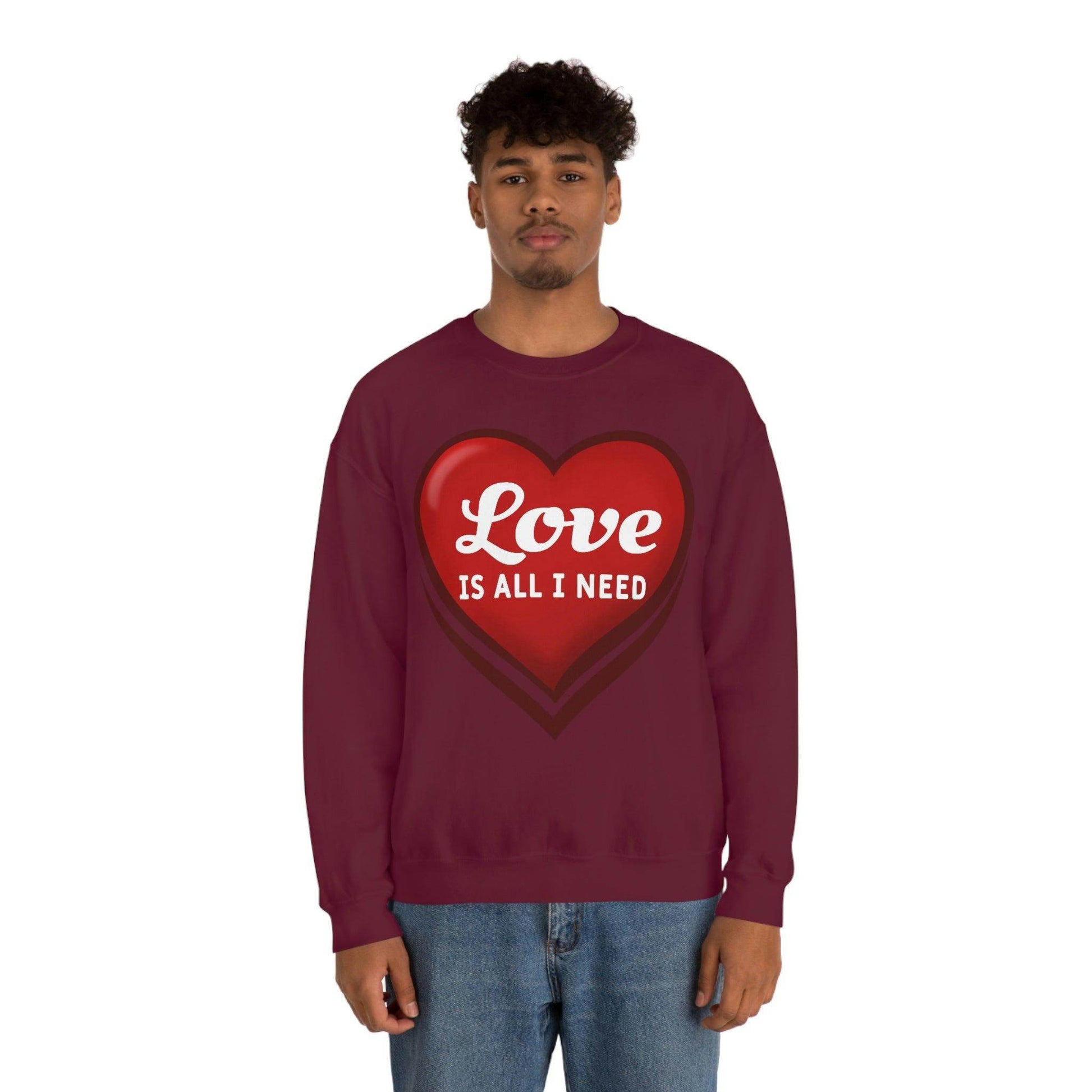 Love is all I need Sweatshirt, Valentine gift - Giftsmojo