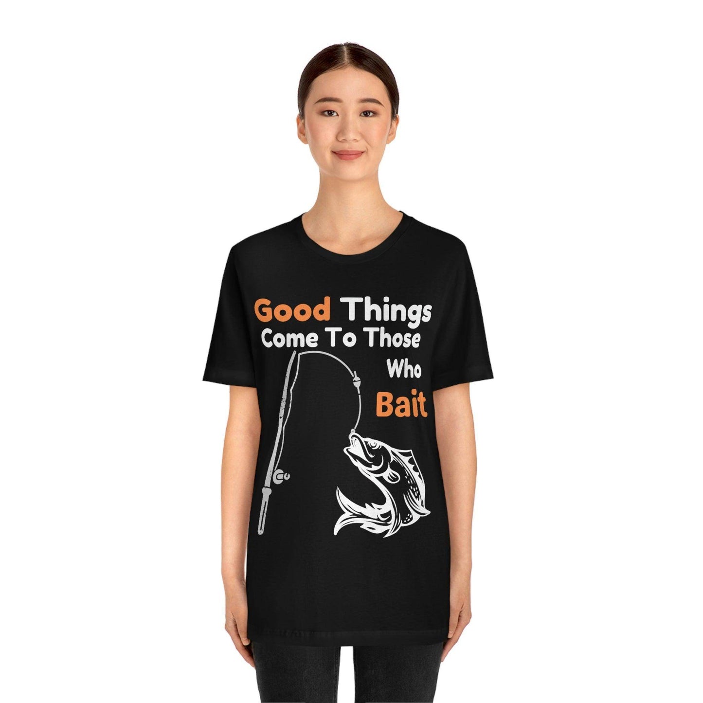 Good things come to those who bait - Cool mens fishing shirt - Giftsmojo