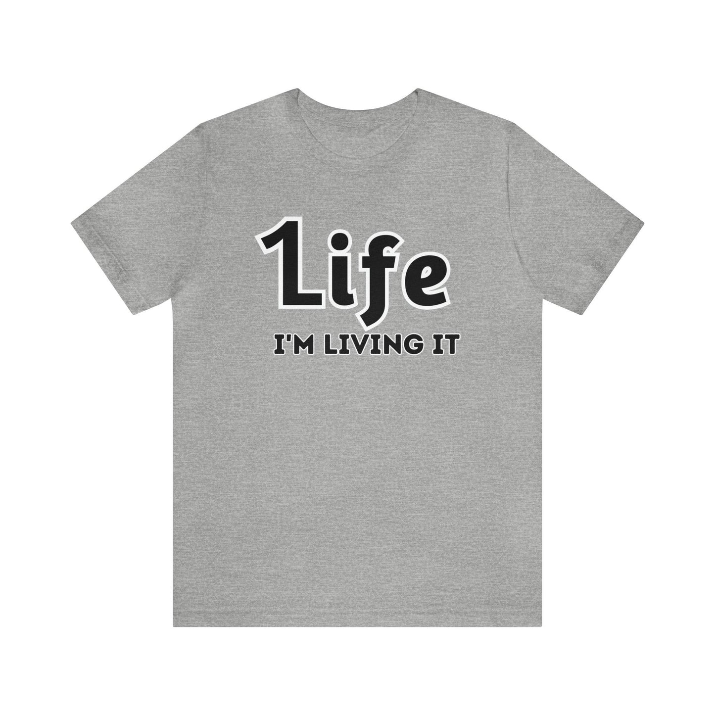 One Life I'M Living It Shirt One life Shirt 1life shirt Live Your Life You Only Have One Life To Live Shirt - Giftsmojo