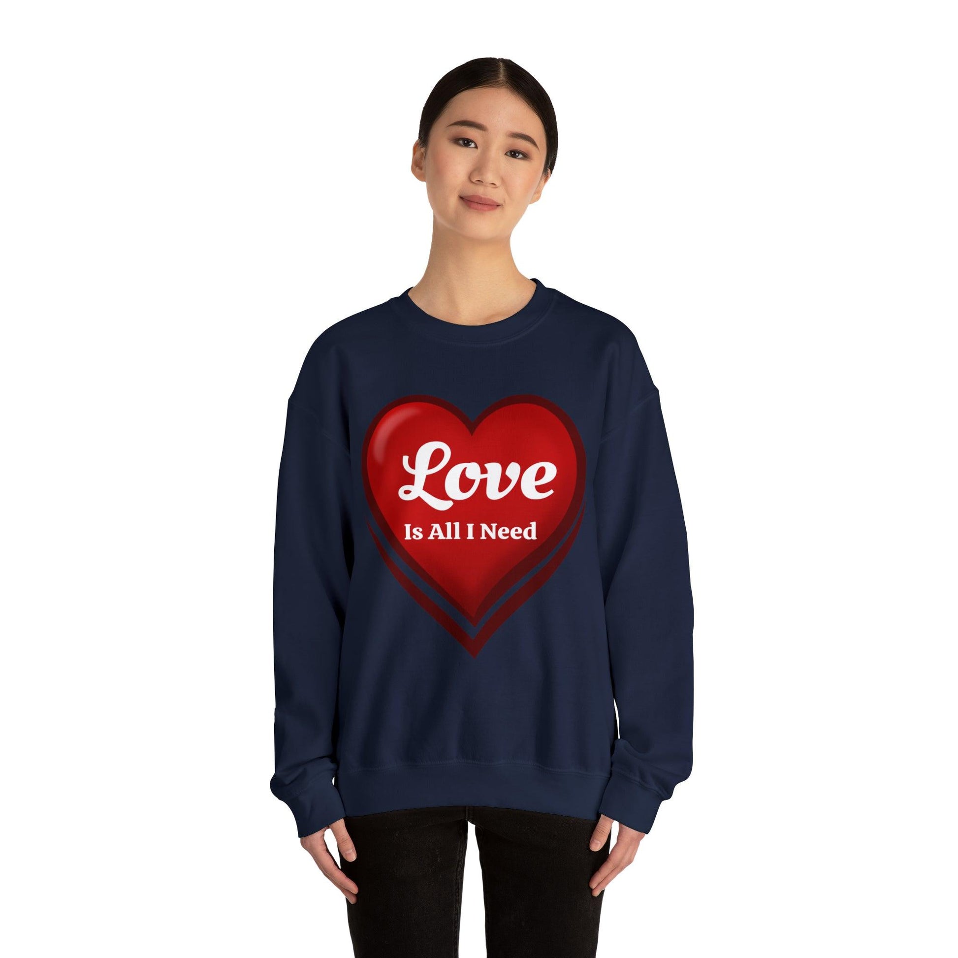 Love is all I need Sweatshirt - Giftsmojo