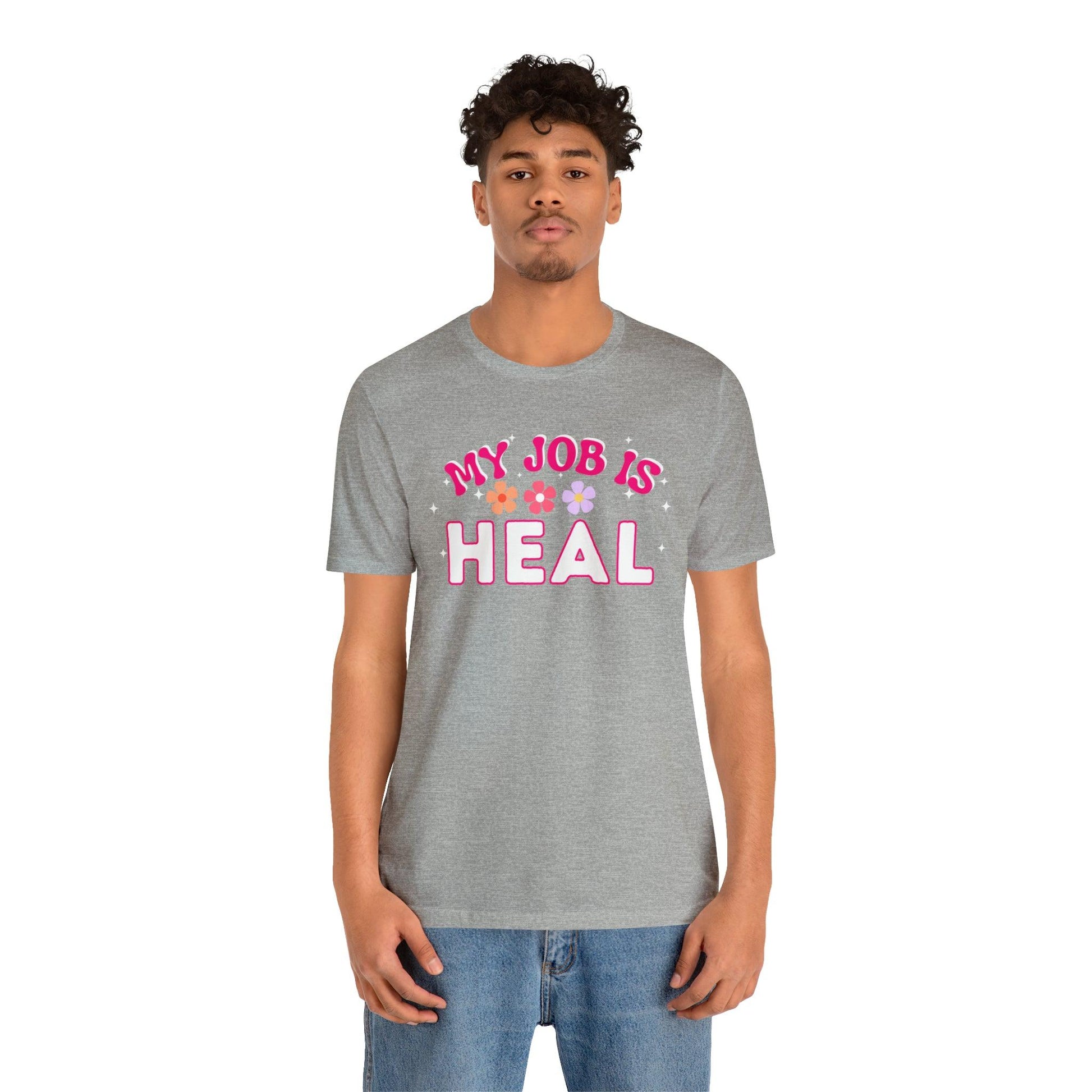 My Job is Heal Shirt Doctor Shirt Nurse Shirt - Giftsmojo