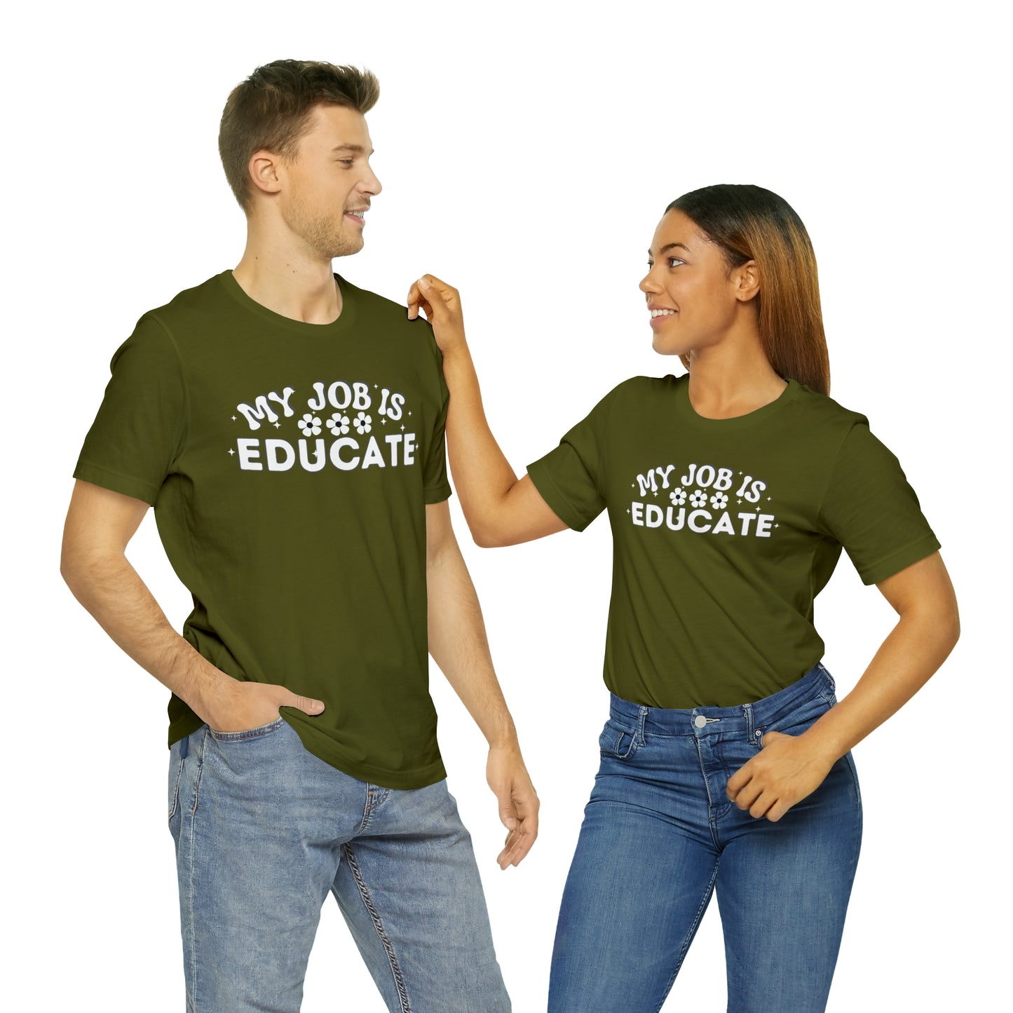 My Job is Educate Shirt Teacher Shirt, Collage Professor Shirt, Elementary School Teacher Gift Shirt High School Teacher Shirt Pre-K Preschool Kindergarten