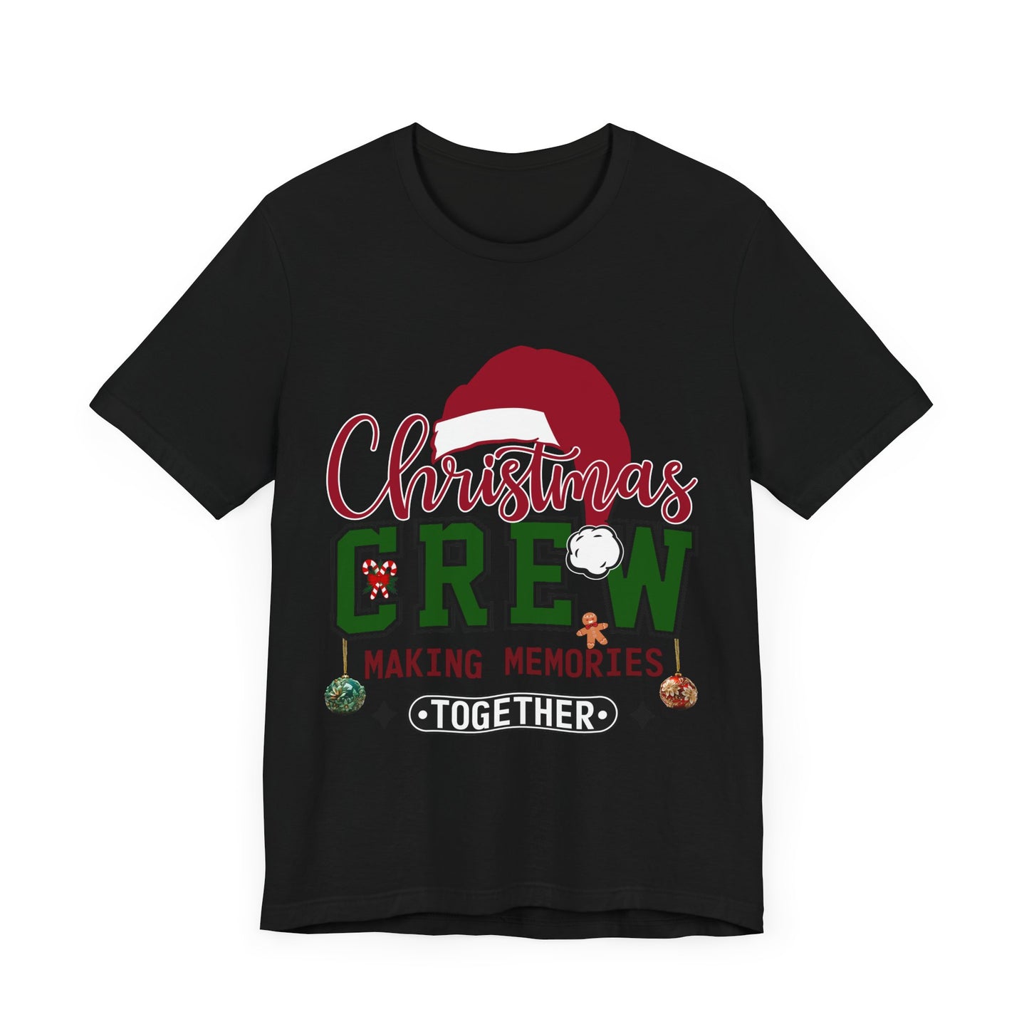 Christmas Crew Unisex Tee | Making Memories Together