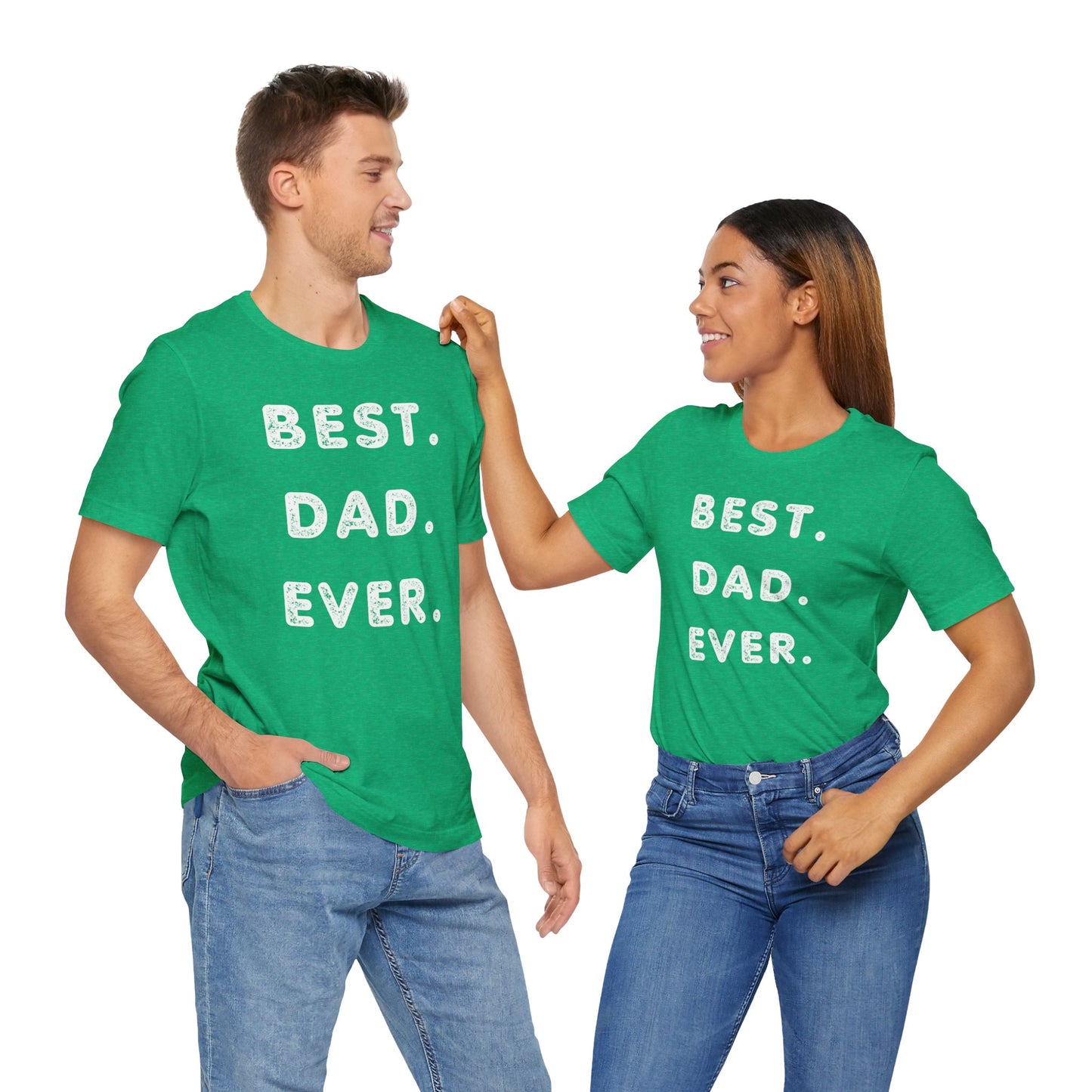 Dad Gift - Best Dad Gift - Best Dad Ever Shirt