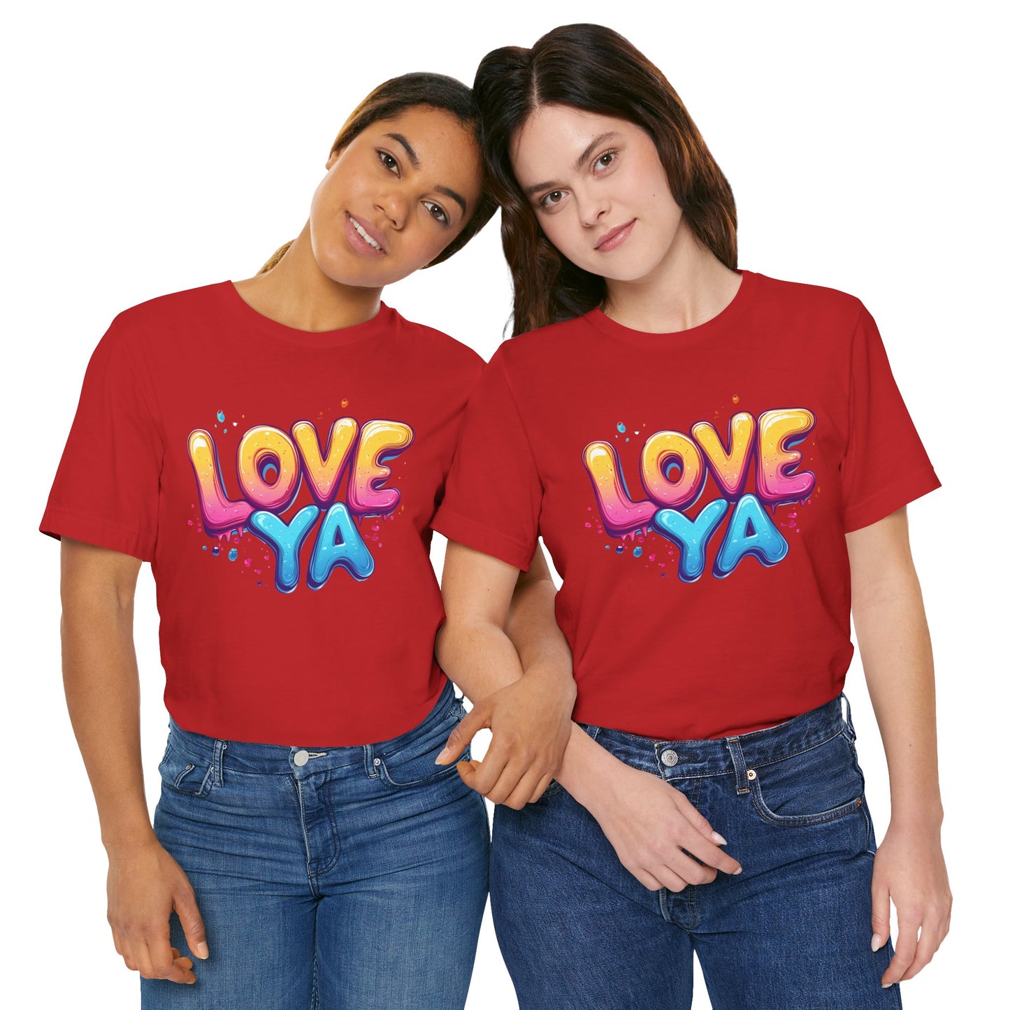 Love Ya Tee - Unisex Jersey Short Sleeve