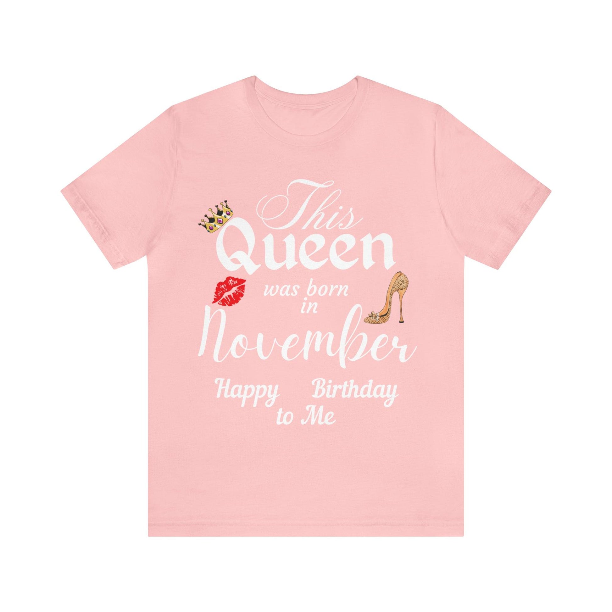 Birthday Queen Shirt, Gift for Birthday, This Queen was born in November Shirt, Funny Queen Shirt, Funny Birthday Shirt, Birthday Gift - Giftsmojo