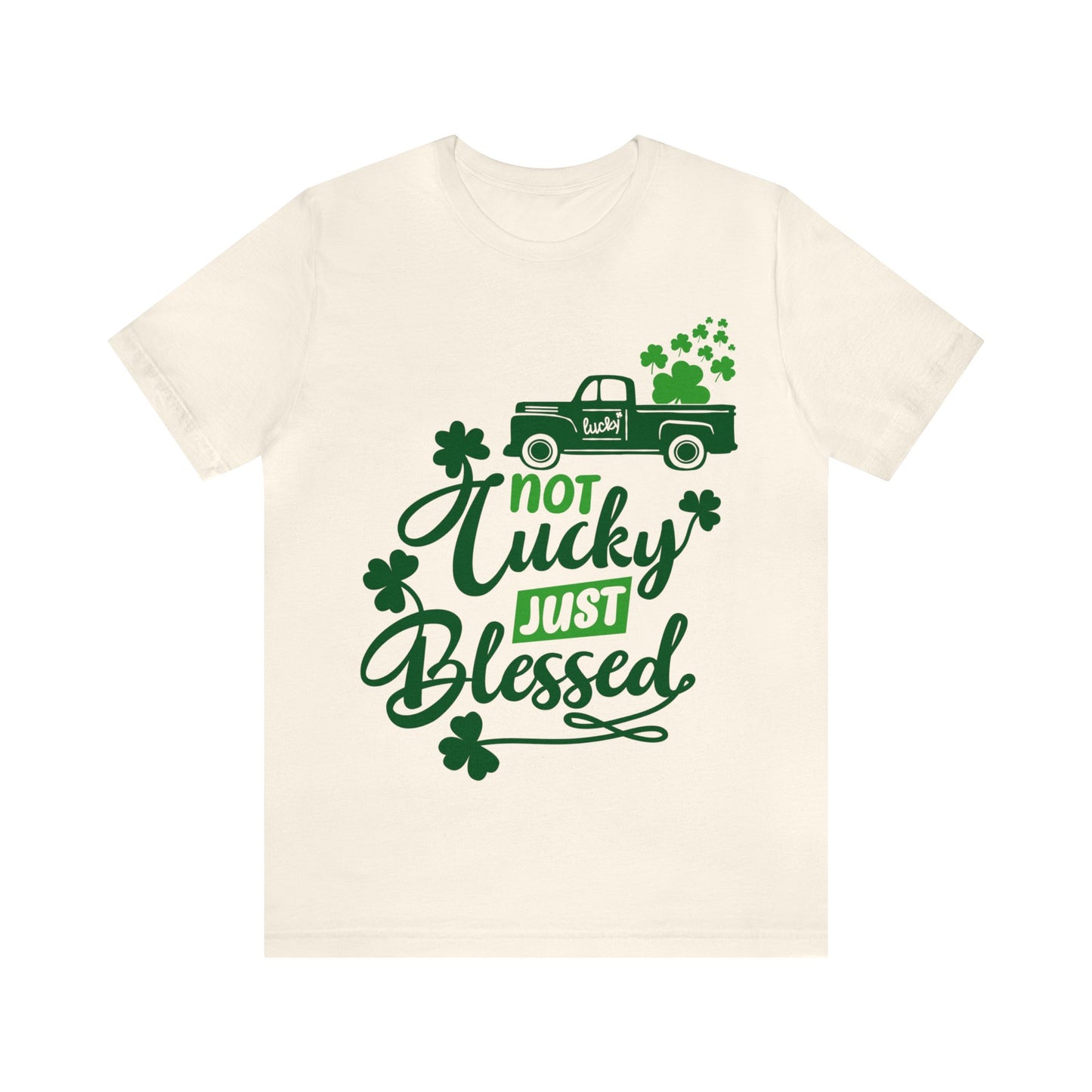 Not Lucky Just Blessed St Patrick's Day shirt Feeling Lucky Shirt Clover Shirt