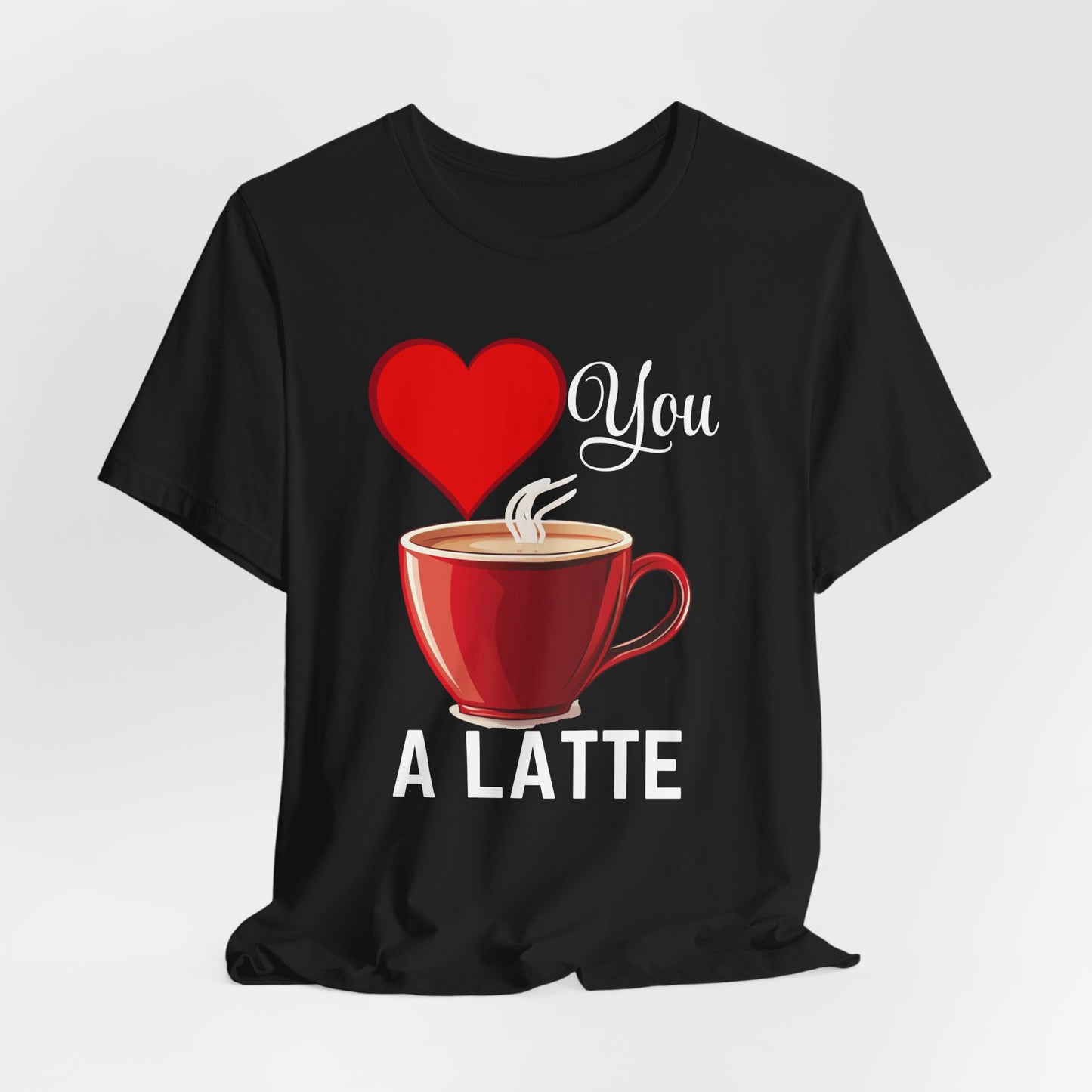 Coffee Lover Unisex Tee - Love You A Latte