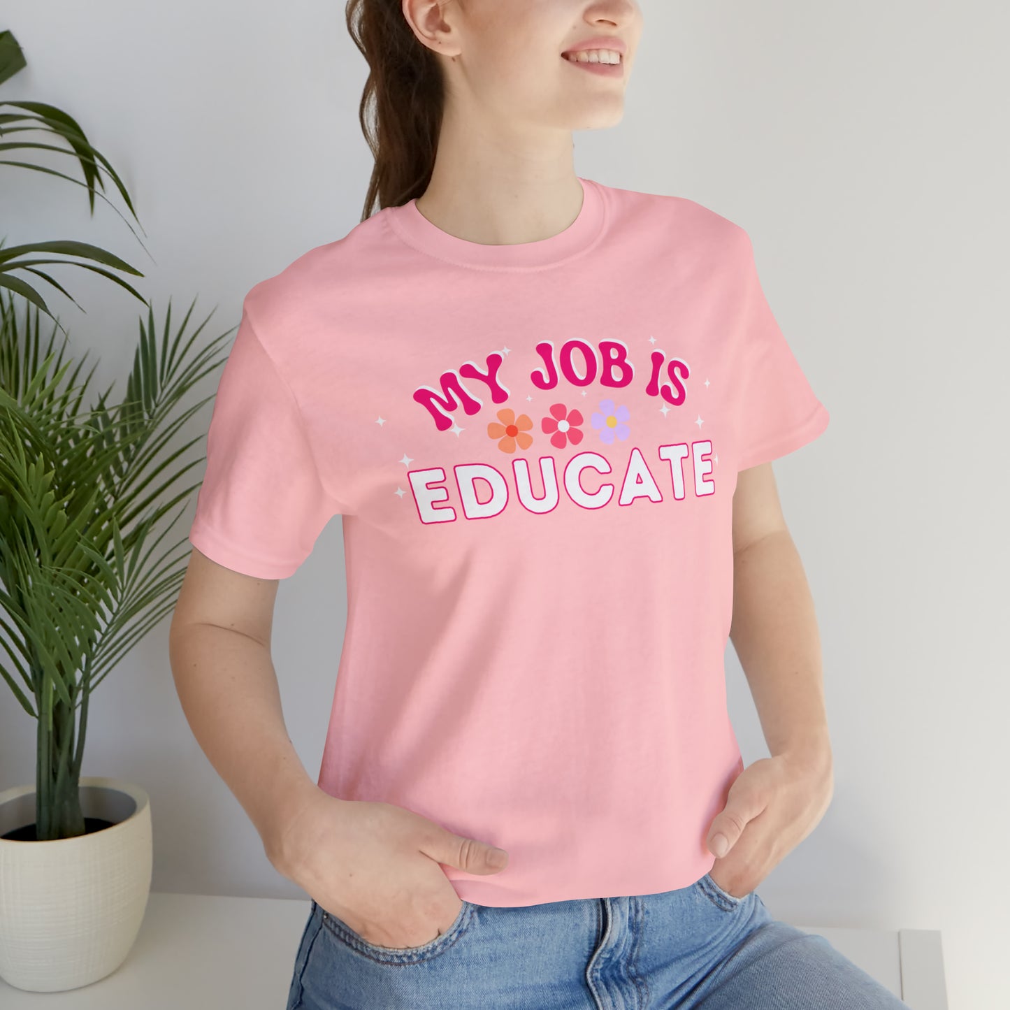 My Job is Educate Shirt Teacher Shirt, Mentor Collage Professor Shirt, Elementary School Teacher Gift Shirt High School Teacher Shirt Pre-K Preschool Kindergarten