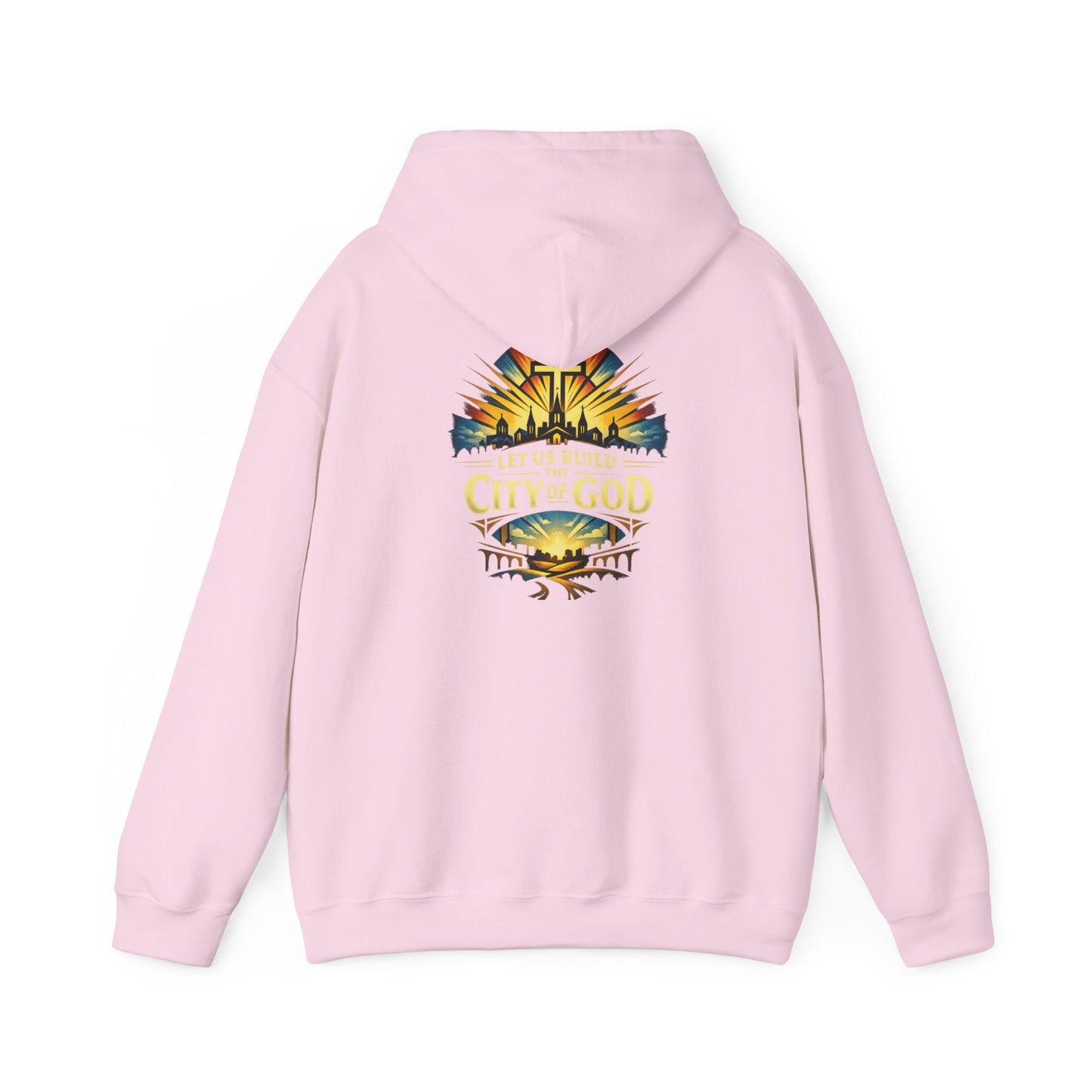 City of God Hooded Sweatshirt — "Let Us Build the City of God"