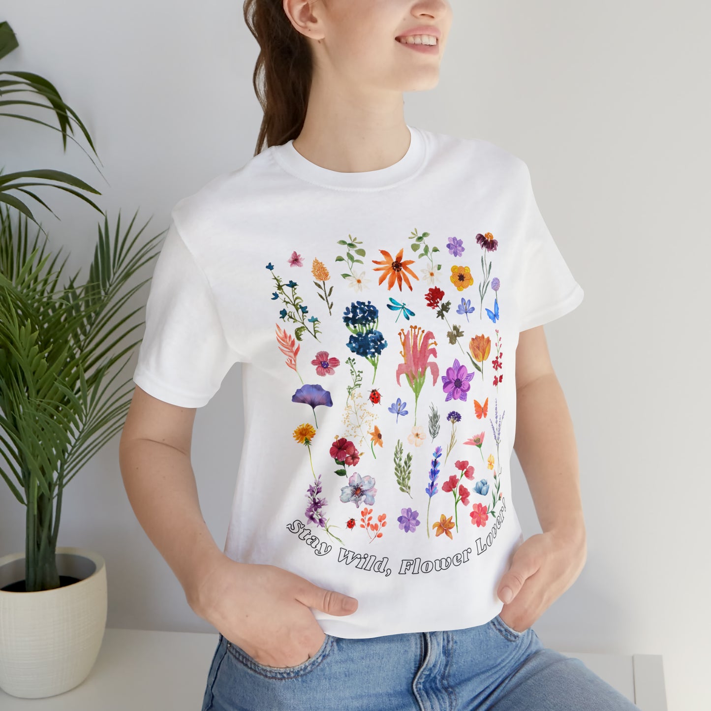 Wildflower Tshirt Flowers Shirt Floral Tshirt Flower Shirt Gift for Women - Ladies Shirts Best Friend Gift, Plant Mom Stay Wild flower lover