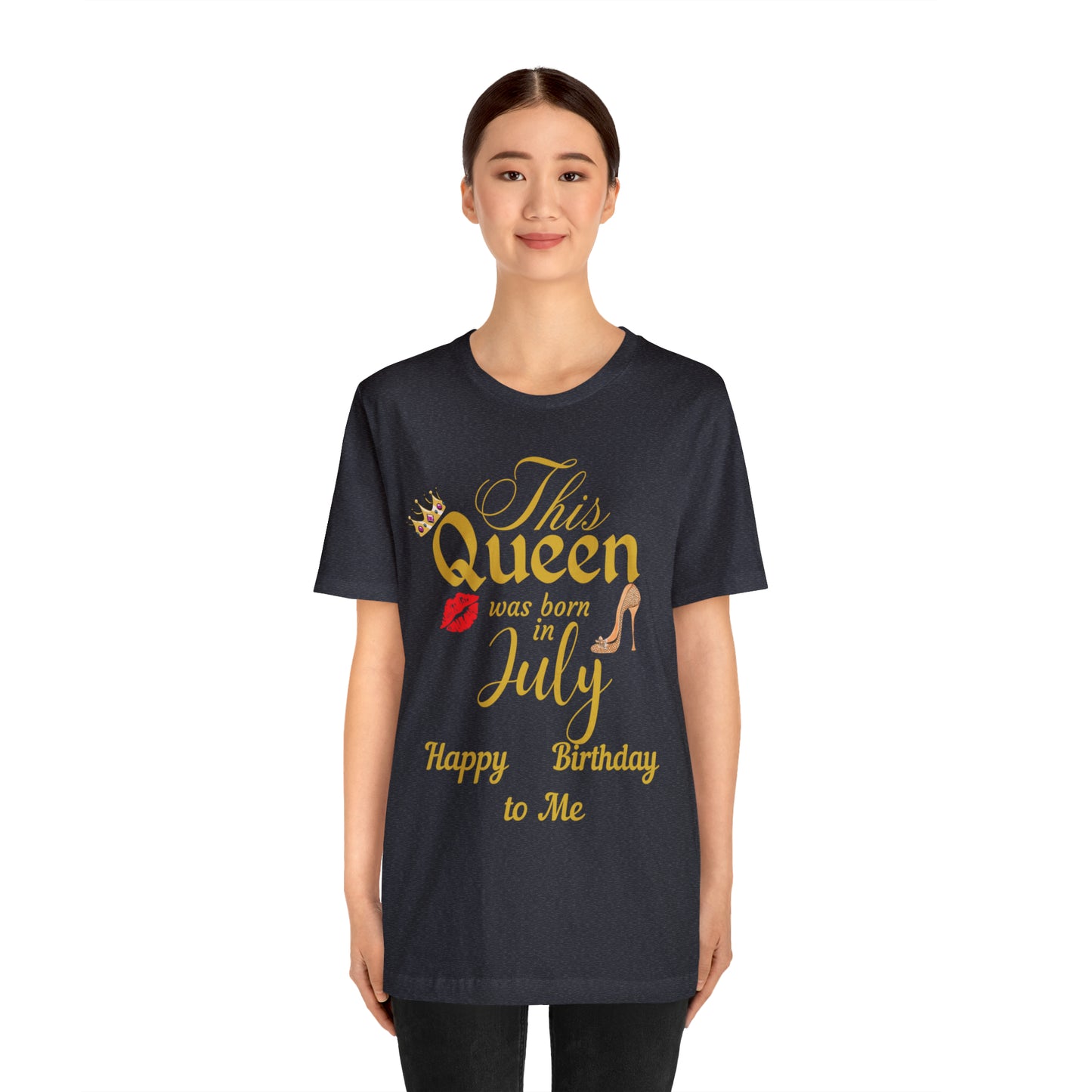 Birthday Queen Shirt, Gift for Birthday, This Queen was born in July Shirt, Funny Queen Shirt, Funny Birthday Shirt, Birthday Gift