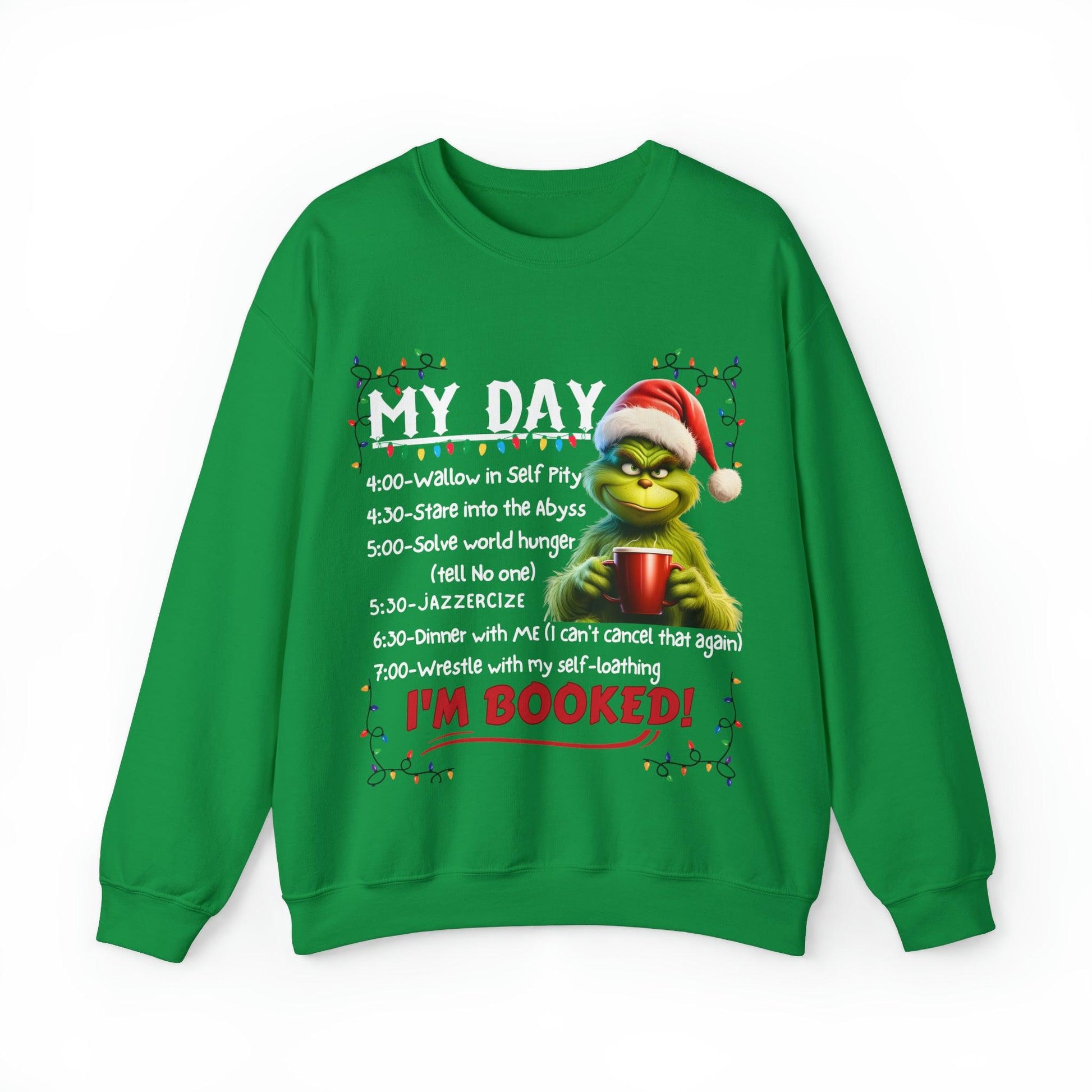 My Day Schedule I'M Booked Sweatshirt Funny Christmas Sweatshirt Christmas grinch Sweatshirt Christmas Sweater Christmas Trendy Christmas Sweatshirt - Giftsmojo