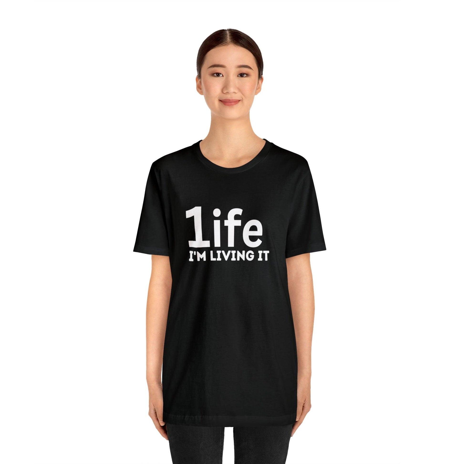 One Life I'M Living It Shirt One life Shirt 1life shirt Live Your Life You Only Have One Life To Live Shirt - Giftsmojo