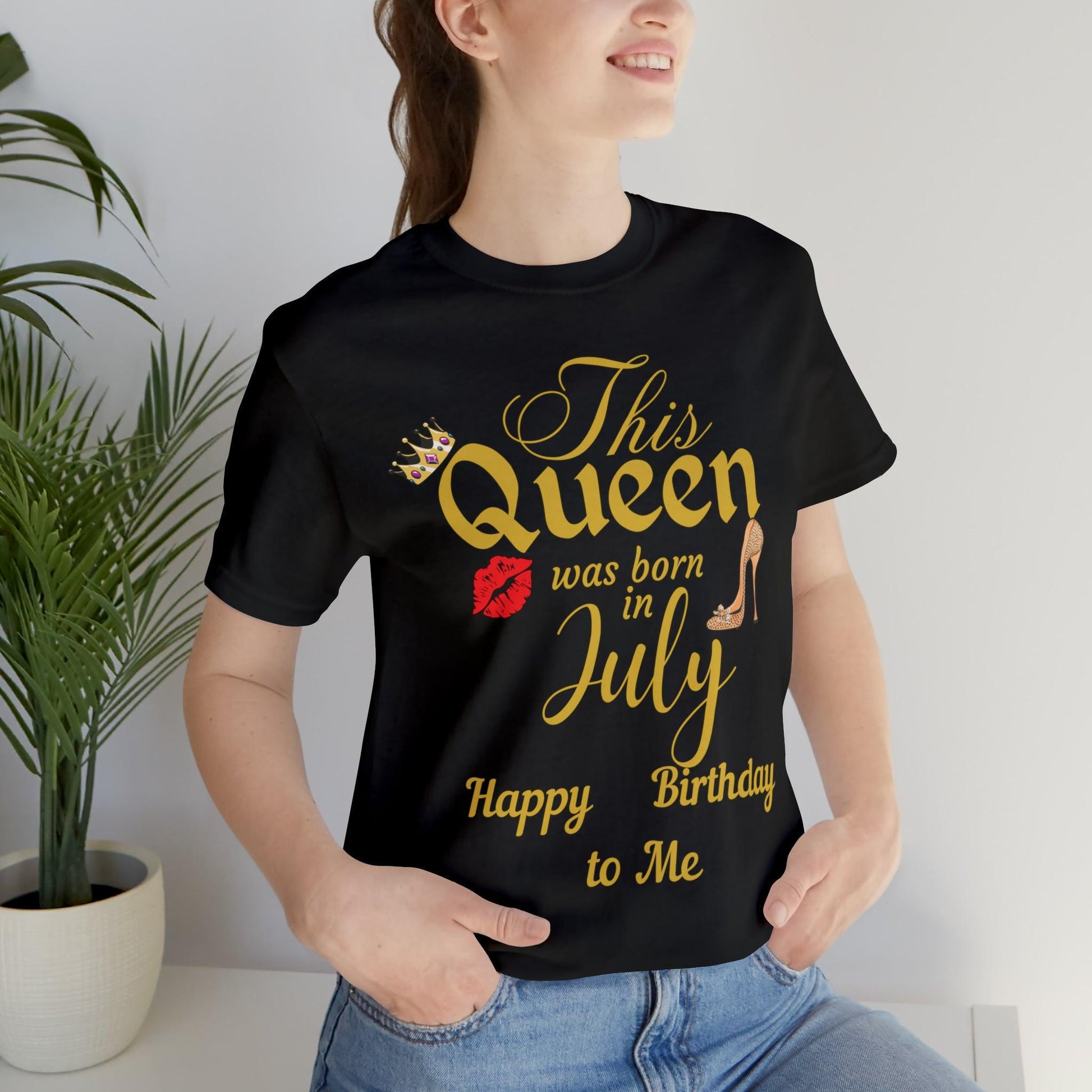 Birthday Queen Shirt, Gift for Birthday, This Queen was born in July Shirt, Funny Queen Shirt, Funny Birthday Shirt, Birthday Gift - Giftsmojo