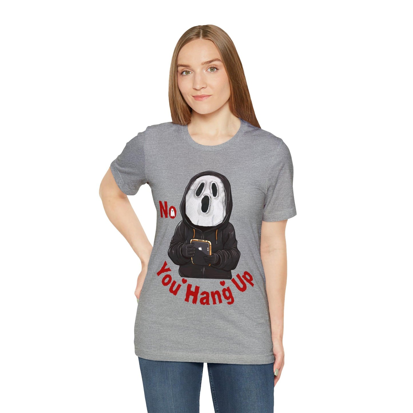 No You Hang Up Scary Halloween Costume Halloween Shirt Spooky Fall Shirt Fall Outfit - Giftsmojo