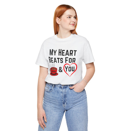 Coffee Lover Unisex Tee - My Heart Beats Design