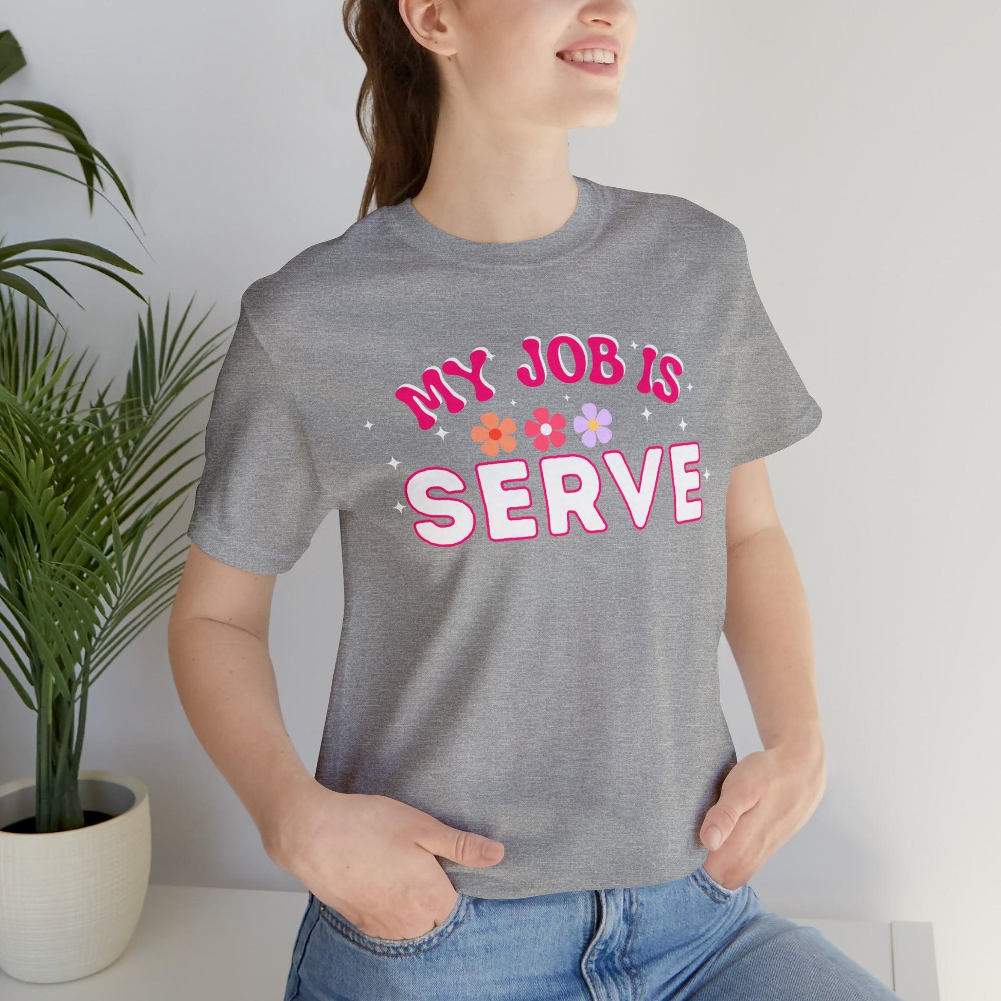 My Job is Serve Shirt for Military Customer Service Waiter/Waitress Public Servant, Hotel Concierge, Caterer, Flight Attendant, Bartender Barista - Giftsmojo