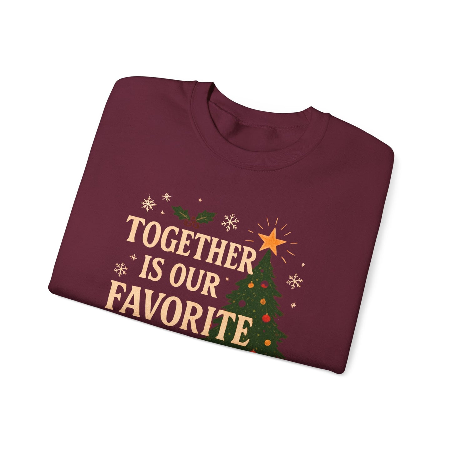 Crewneck Sweatshirt - 'Together is our Favorite Place to be' Design