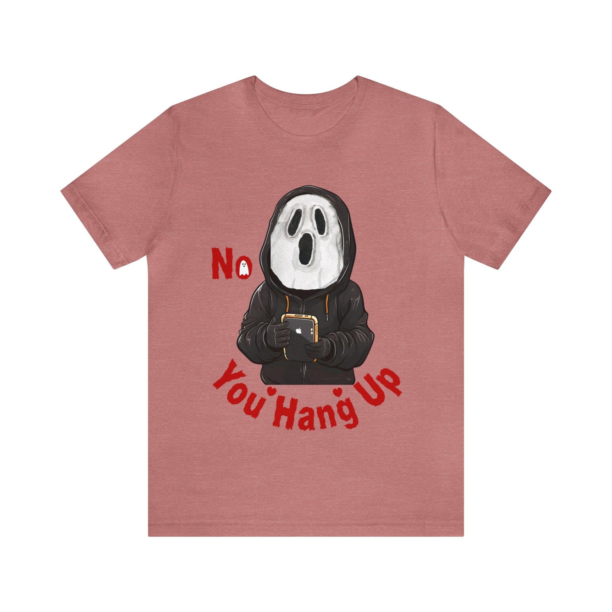 No You Hang Up Scary Halloween Costume Halloween Shirt Spooky Fall Shirt Fall Outfit - Giftsmojo