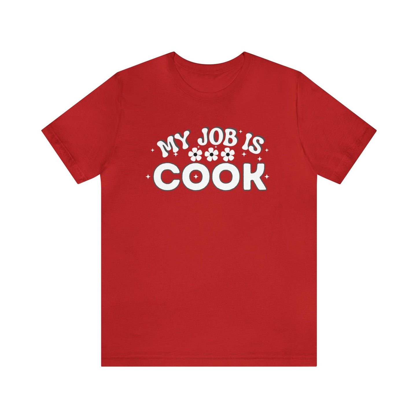 My Job is Cook Shirt Chef Shirt, Restaurant Cook Shirt Mom Shirt Dad Shirt - Giftsmojo