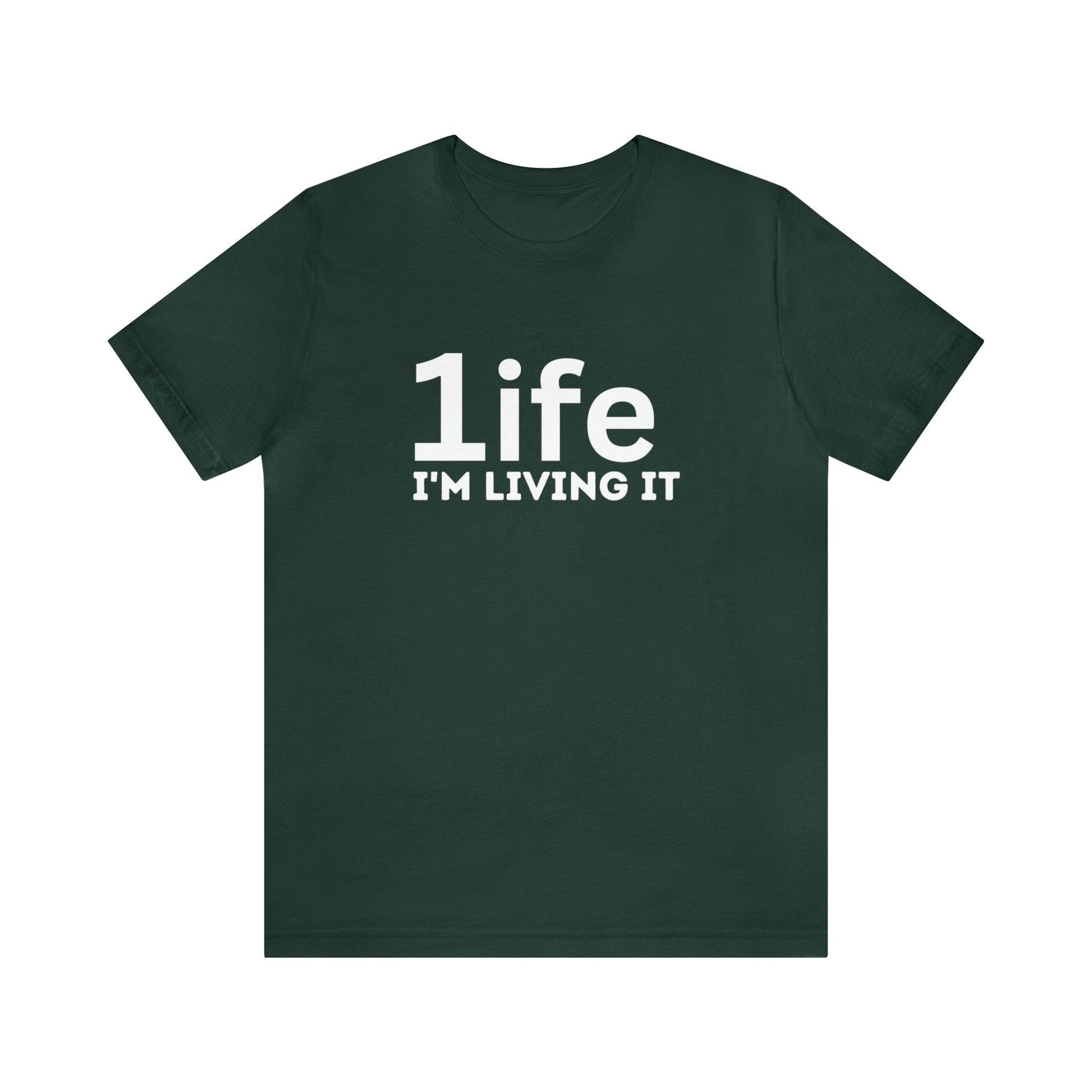 One Life I'M Living It Shirt One life Shirt 1life shirt Live Your Life You Only Have One Life To Live Shirt - Giftsmojo