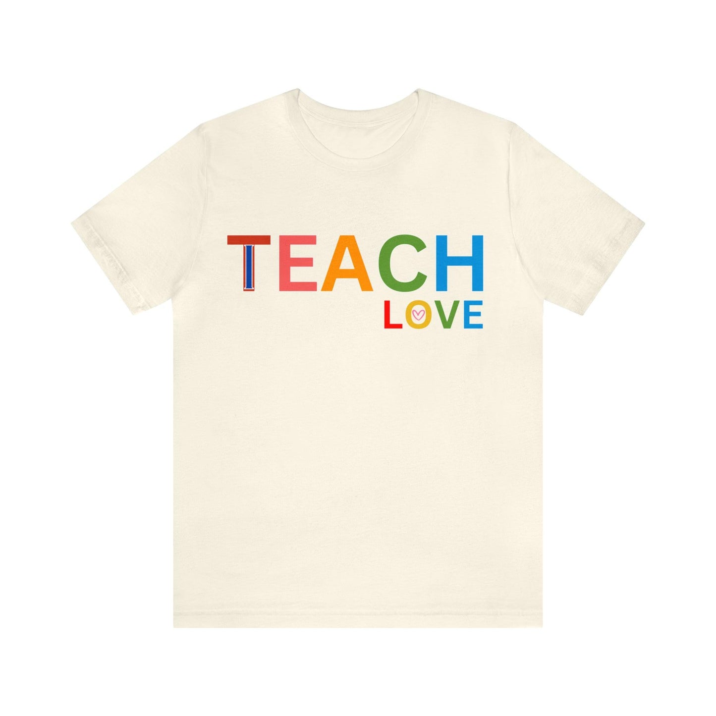 I Teach Love Shirt, Teacher Shirt, Teacher Appreciation Gift for Teachers - Giftsmojo