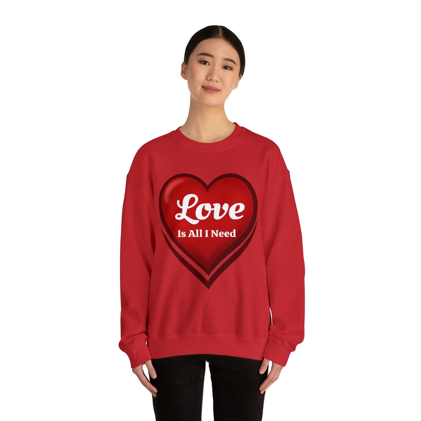 Love is all I need Sweatshirt - Giftsmojo