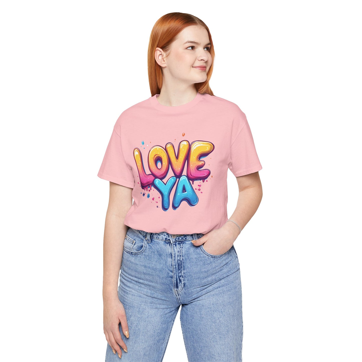 Love Ya Tee - Unisex Jersey Short Sleeve