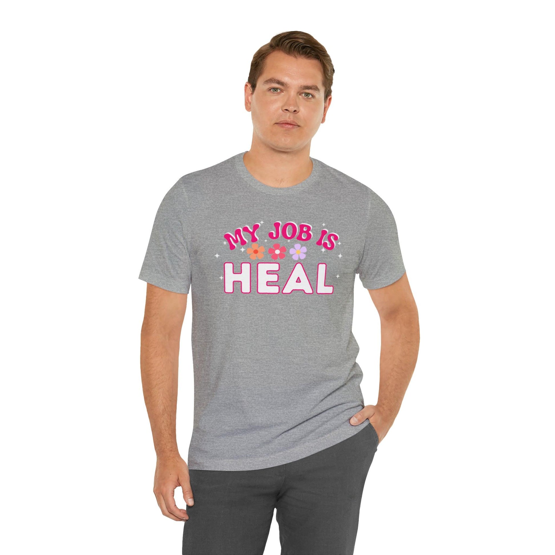 My Job is Heal Shirt Doctor Shirt Nurse Shirt - Giftsmojo