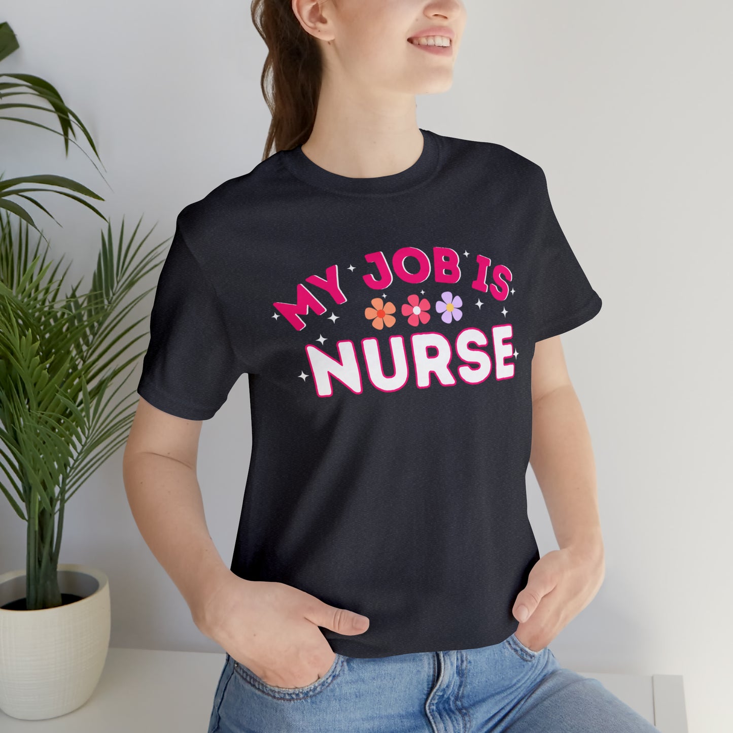 My Job is Nurse Heal Shirt Doctor Shirt  Nurse Shirt