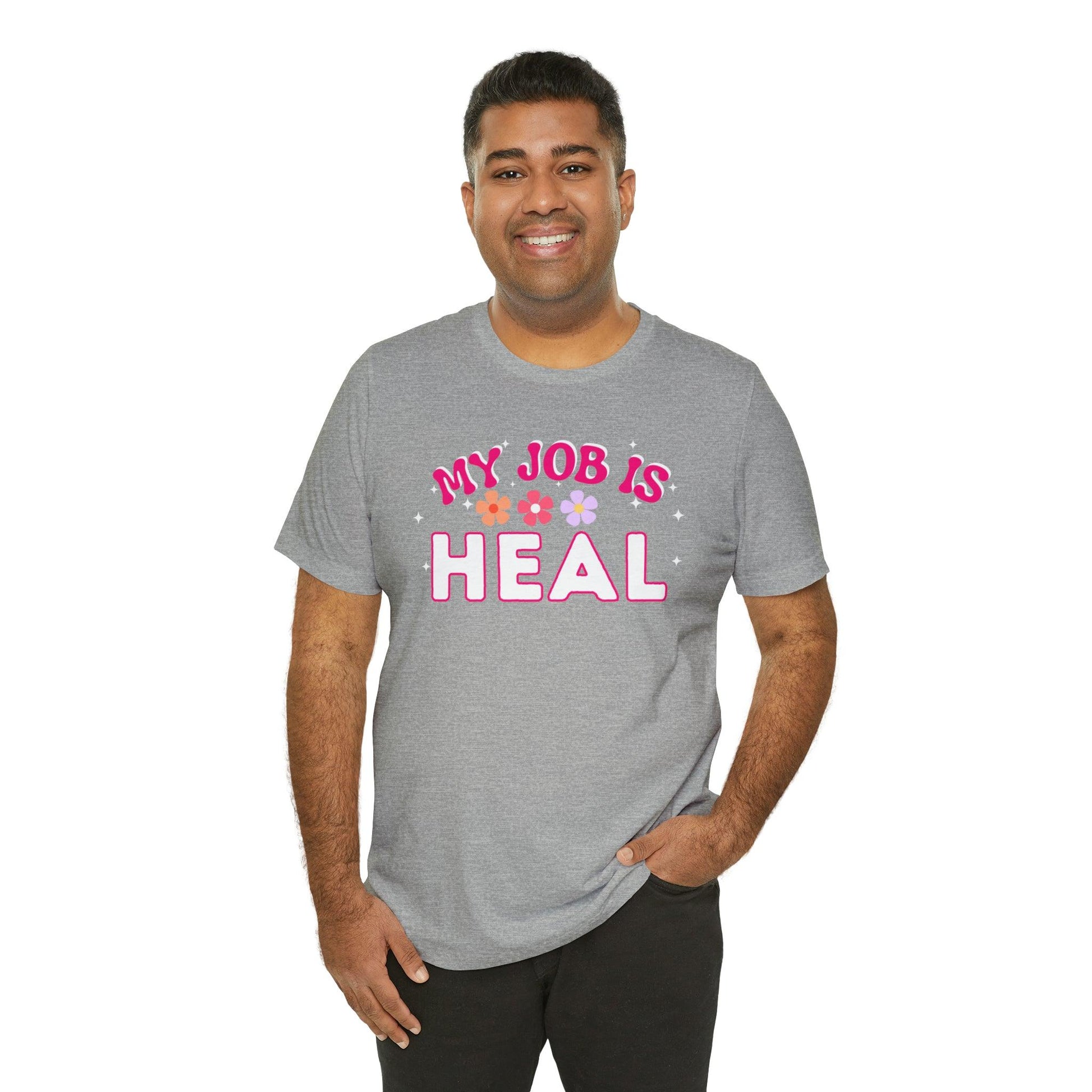 My Job is Heal Shirt Doctor Shirt Nurse Shirt - Giftsmojo