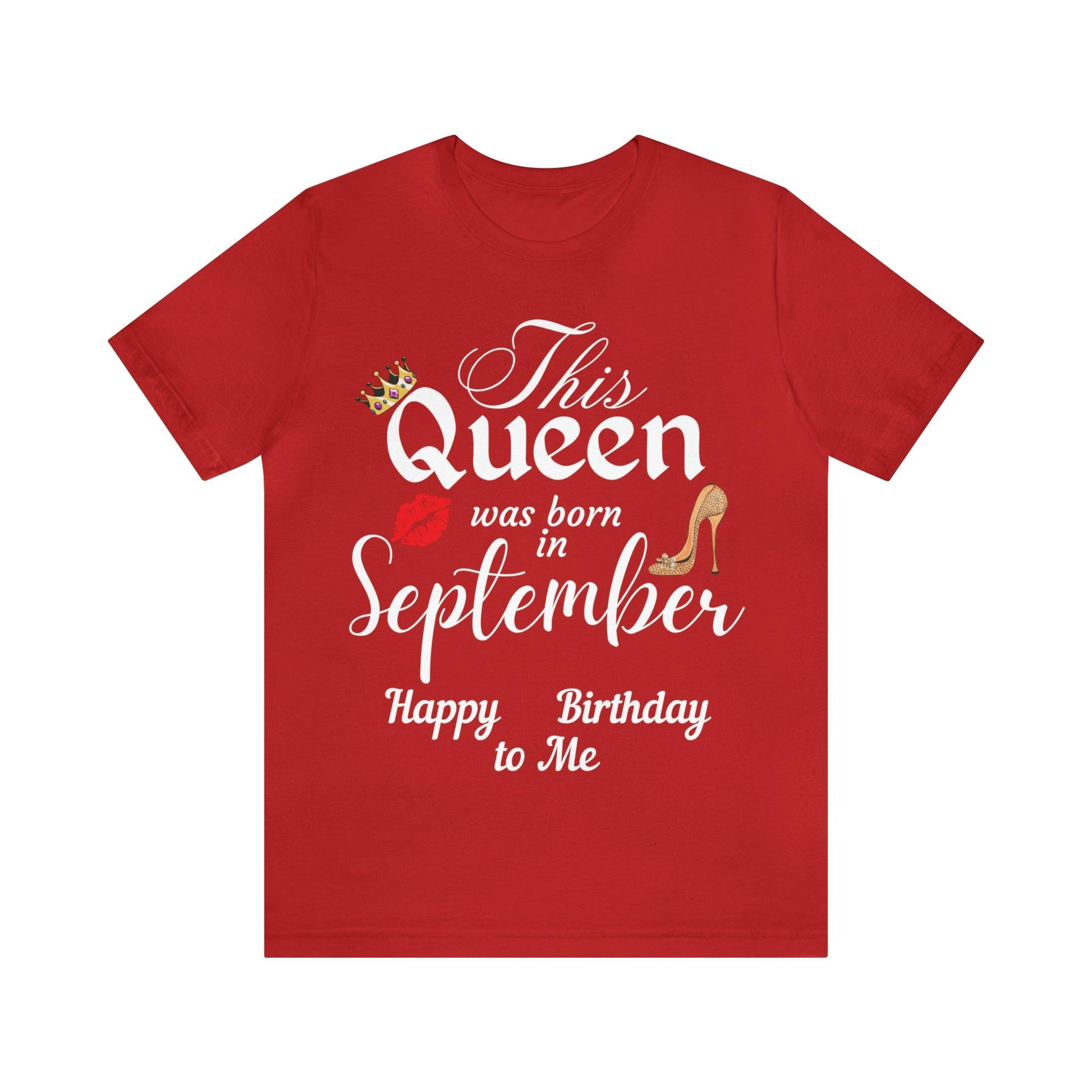 Birthday Queen Shirt, Gift for Birthday, This Queen was born in September Shirt, Funny Queen Shirt, Funny Birthday Shirt, Birthday Gift - Giftsmojo