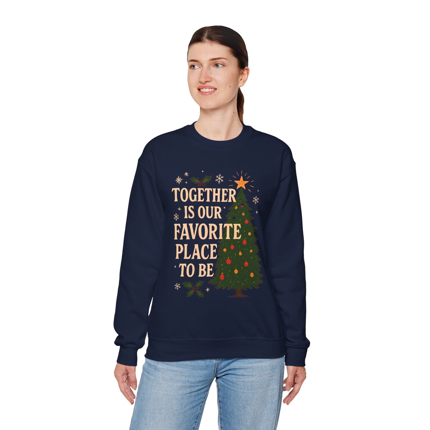 Crewneck Sweatshirt - 'Together is our Favorite Place to be' Design