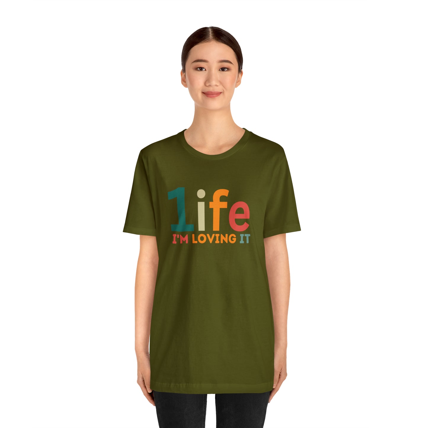 One life I'M Loving It Shirt Retro 1life shirt Live Your Life You Only Have One Life To Live Retro Shirt