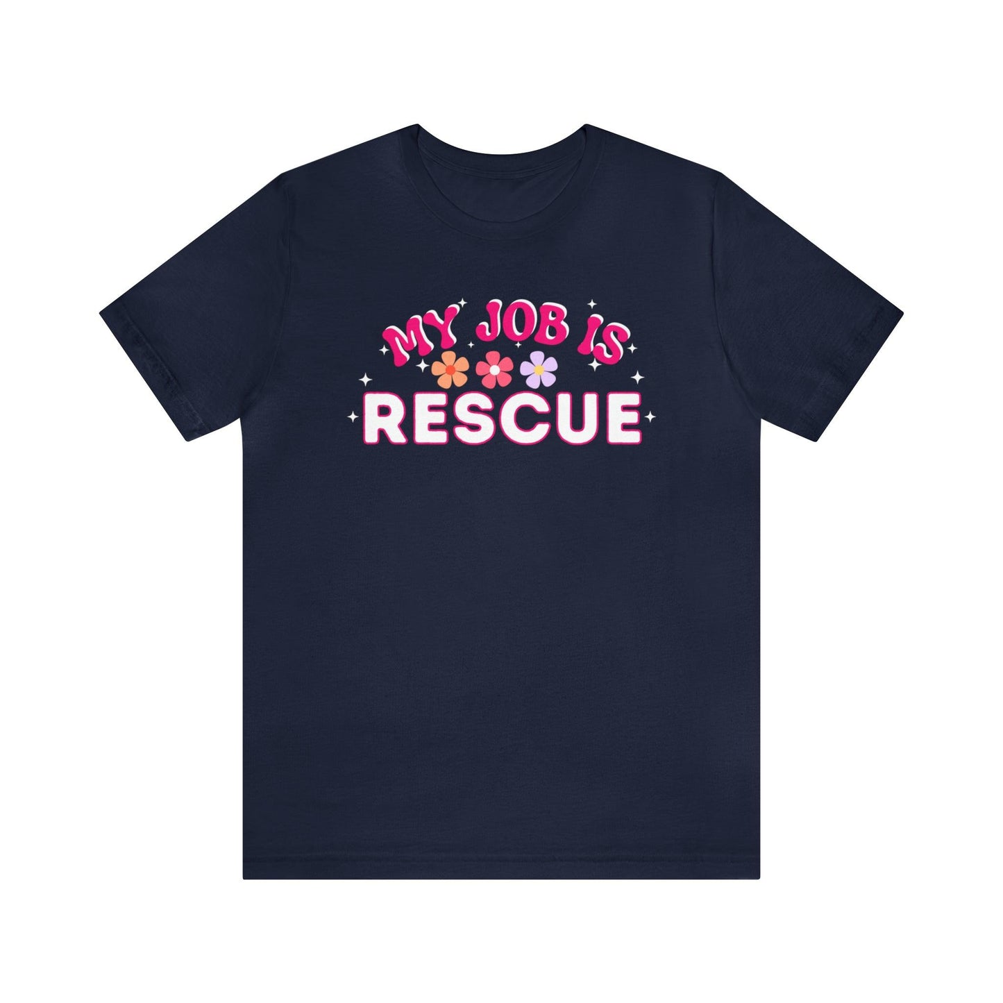 My Job is Rescue Shirt Firefighter Shirt Coast Guard Shirt Paramedic, Lifeguard, - Giftsmojo