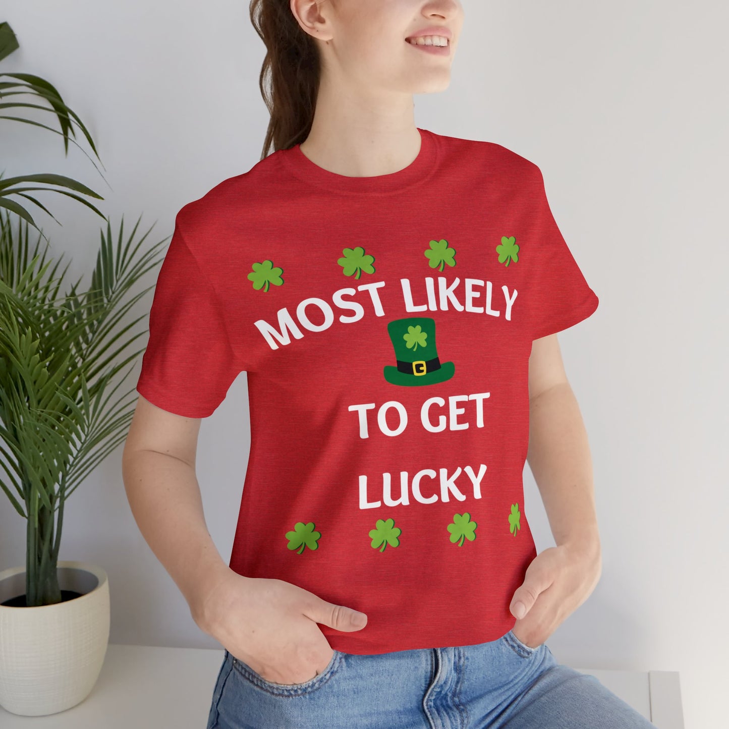 Most likely to get lucky Family Matching St Patricks Shirt St Patricks day