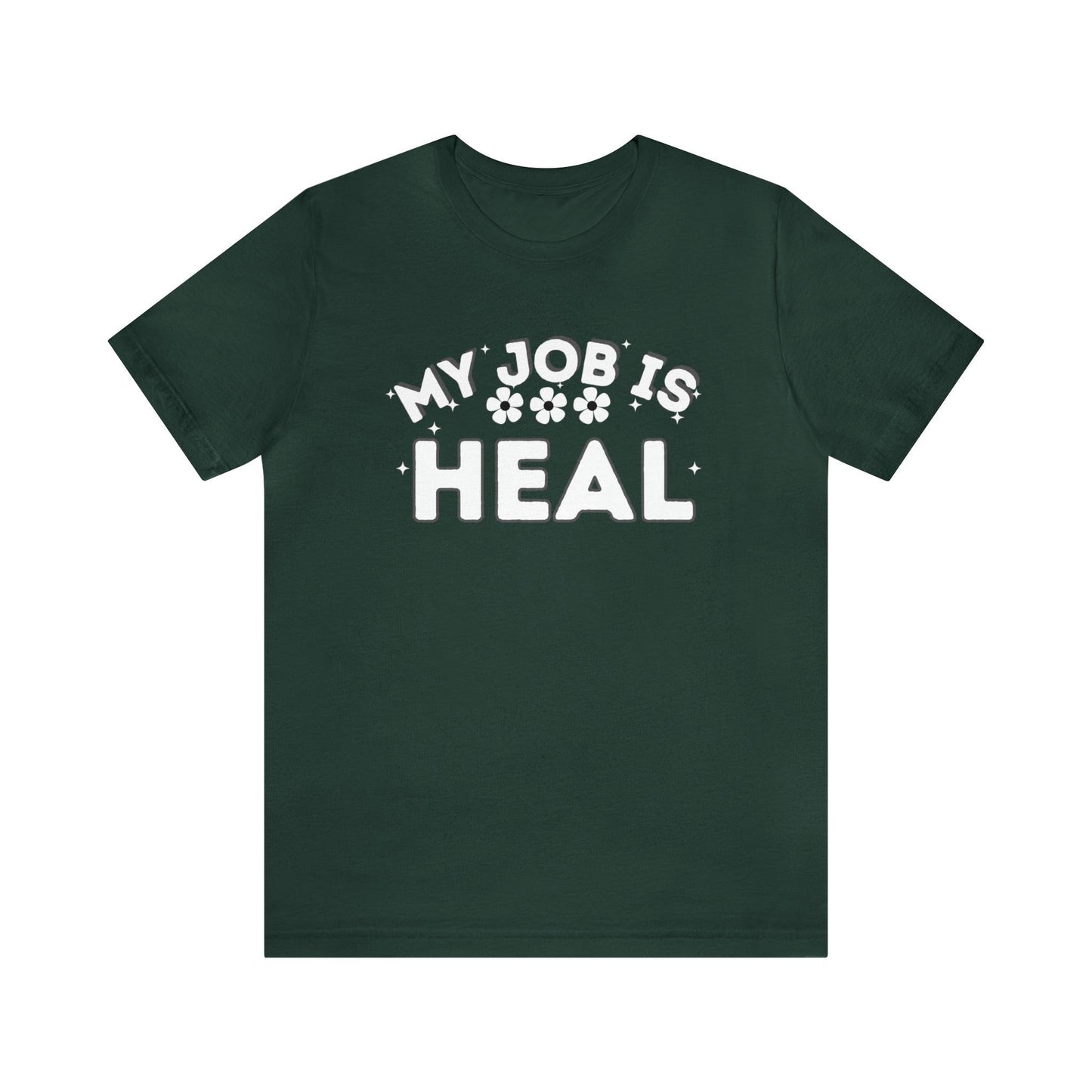 My Job is Heal Shirt Doctor Shirt Nurse Shirt therapist healthcare - Giftsmojo