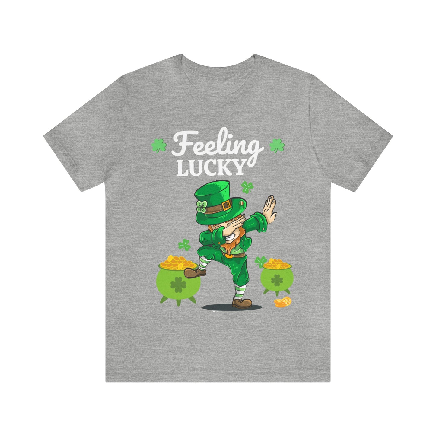 Feeling Lucky St Patrick's Day shirt Funny Lucky Shamrock shirt