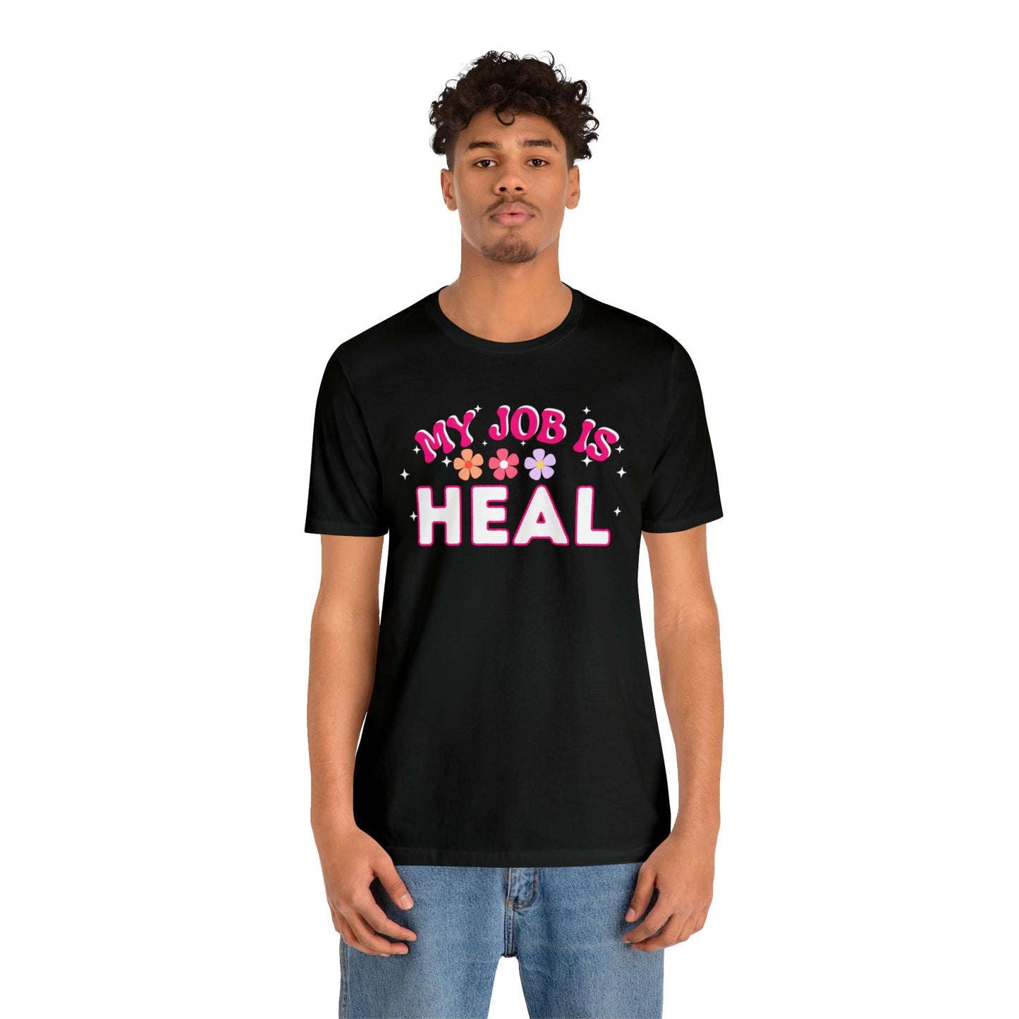 My Job is Heal Shirt Doctor Shirt Nurse Shirt - Giftsmojo