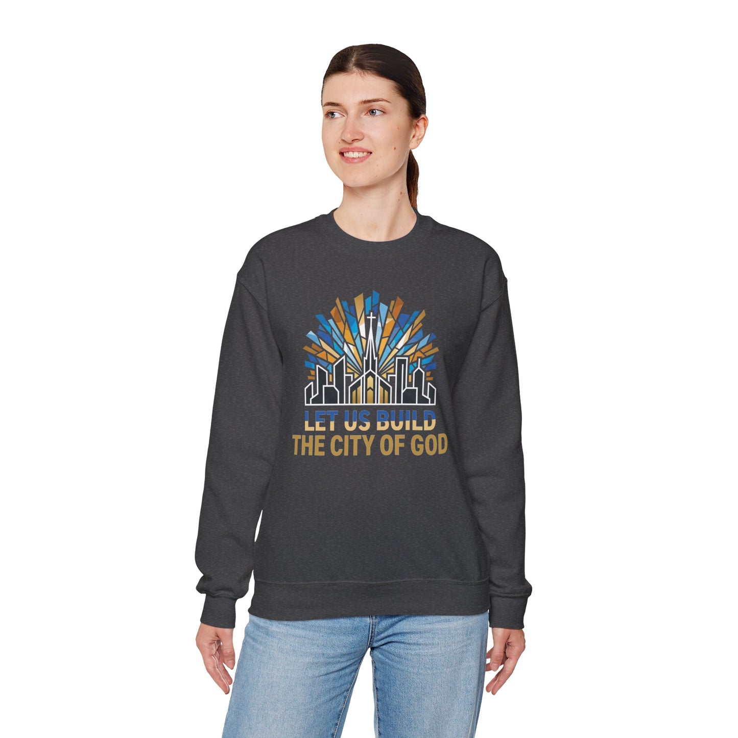 City of God Crewneck Sweatshirt — Let Us Build Christian Faith Tee