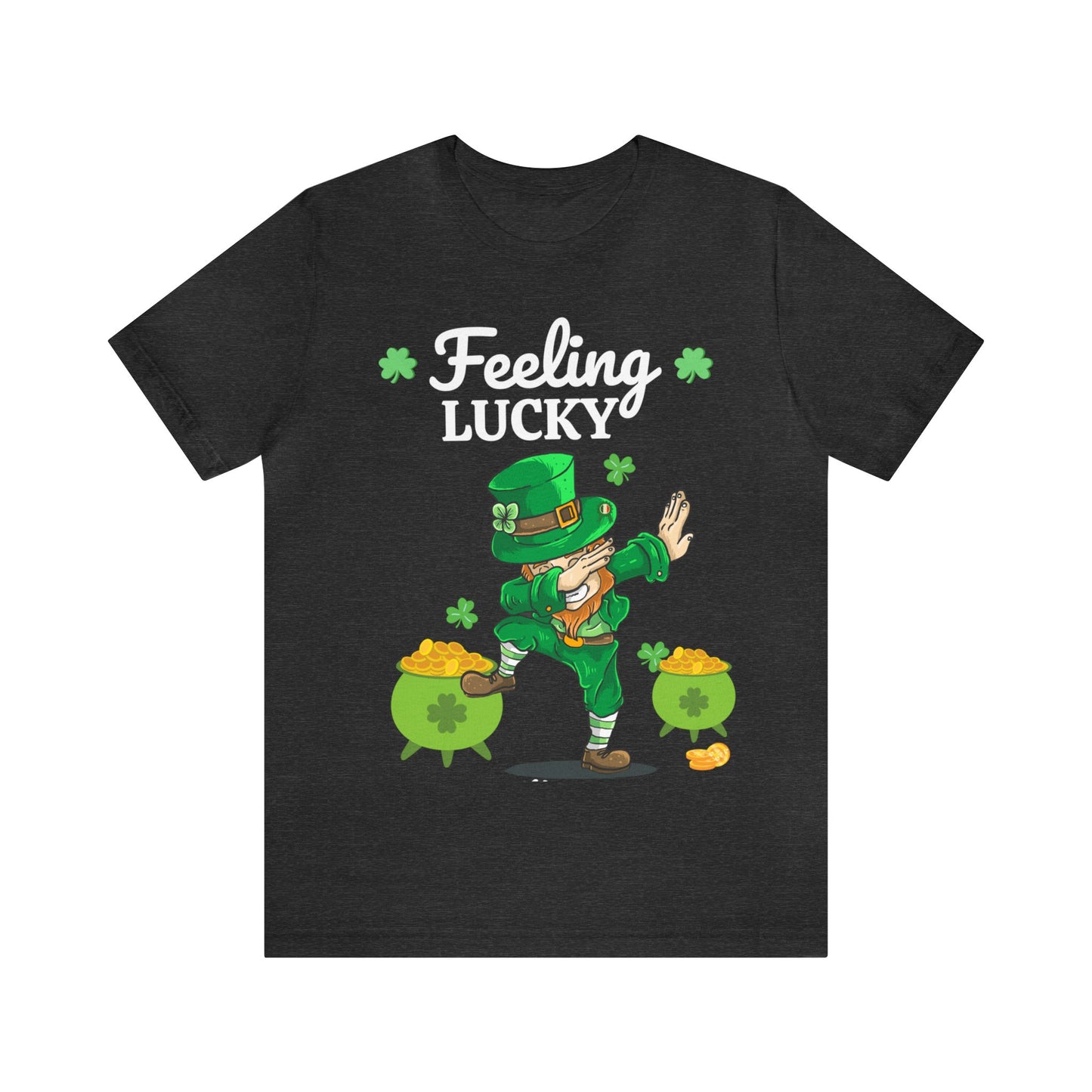 Feeling Lucky St Patrick's Day shirt Funny Lucky Shamrock shirt