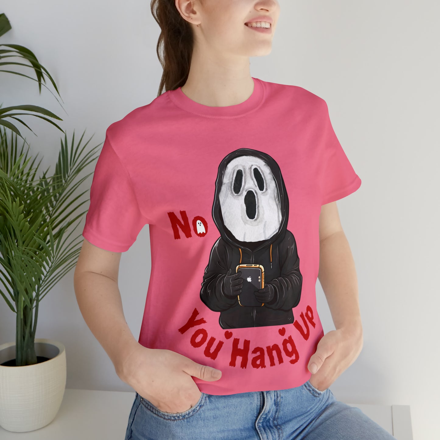 No You Hang Up Scary Halloween Costume Halloween Shirt Spooky Fall Shirt Fall Outfit