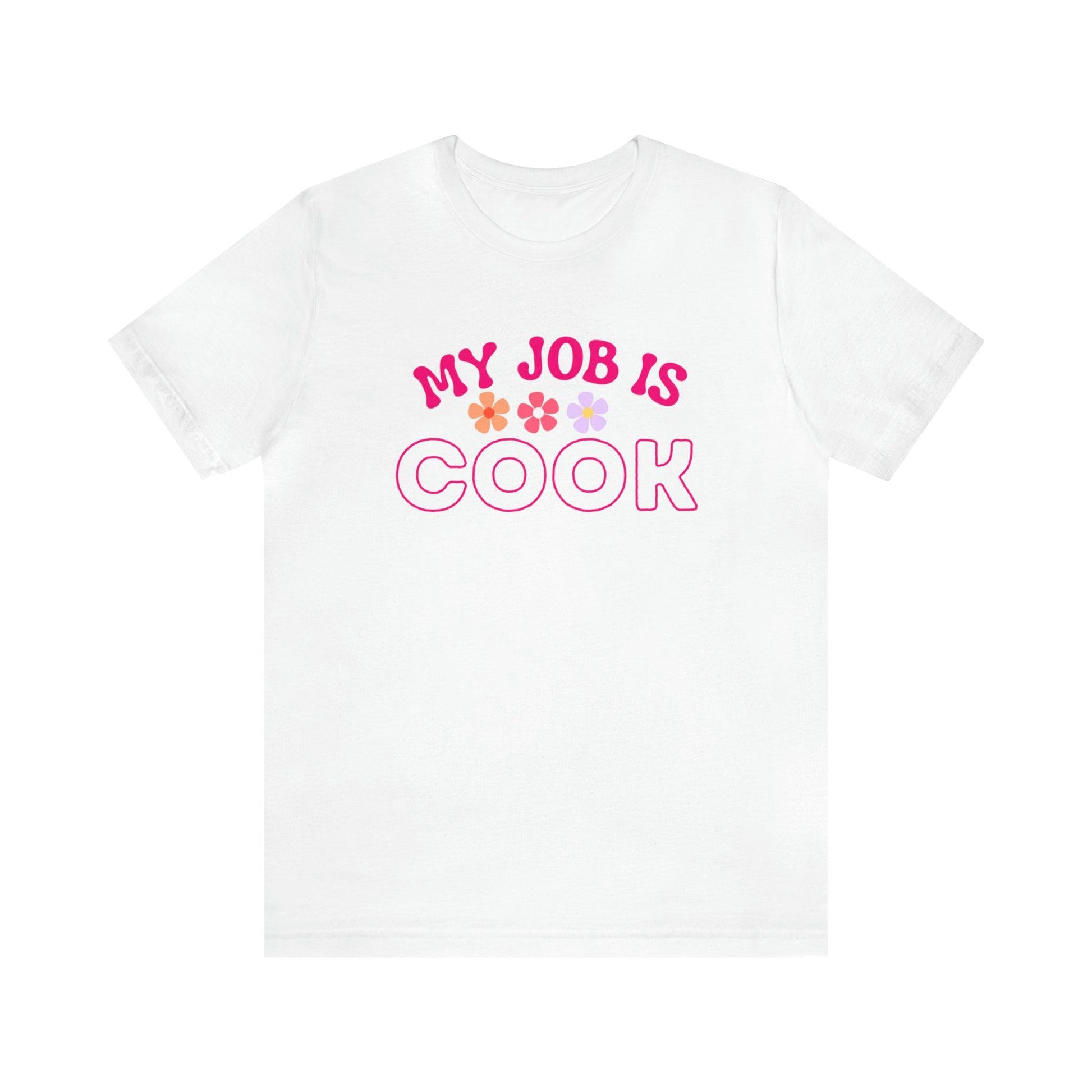 My Job is Cook Shirt Chef Shirt, Restaurant Cook Shirt Mom Shirt Dad Shirt - Giftsmojo