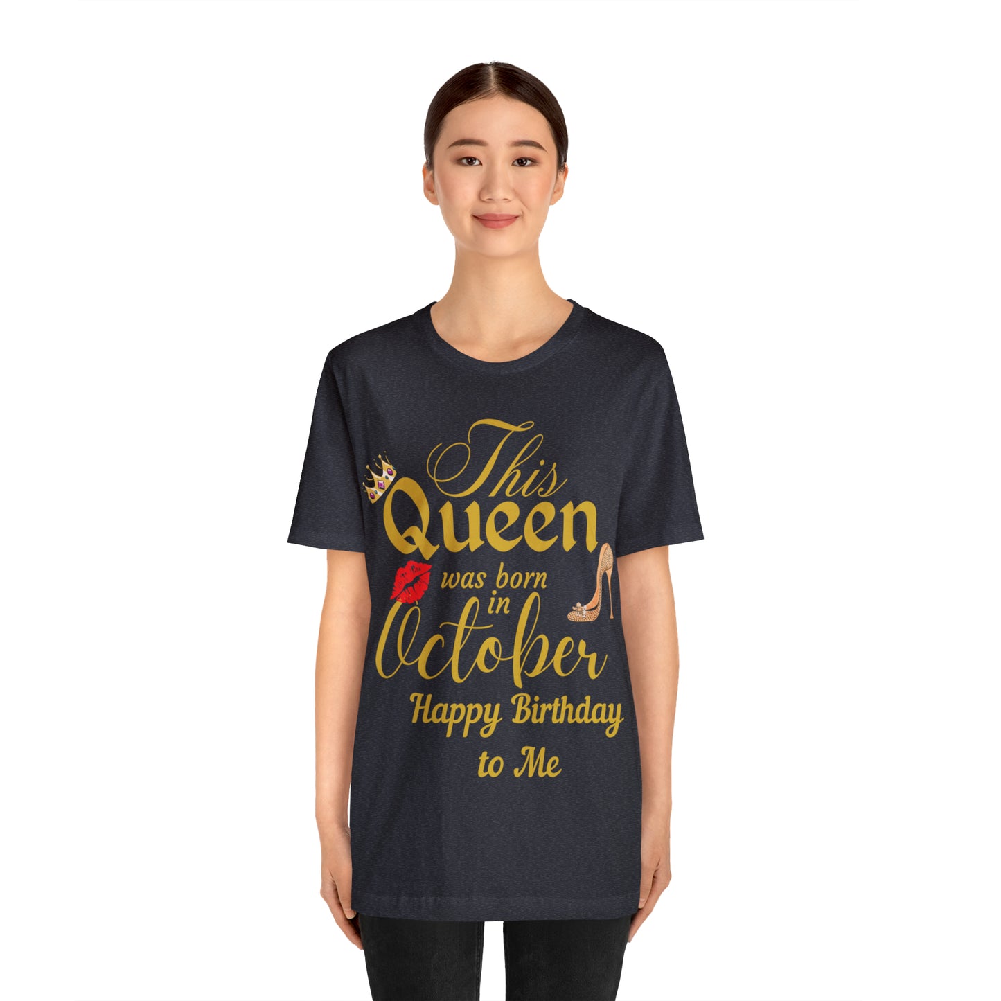 Birthday Queen Shirt, Gift for Birthday, This Queen was born in October Shirt, Funny Queen Shirt, Funny Birthday Shirt, Birthday Gift