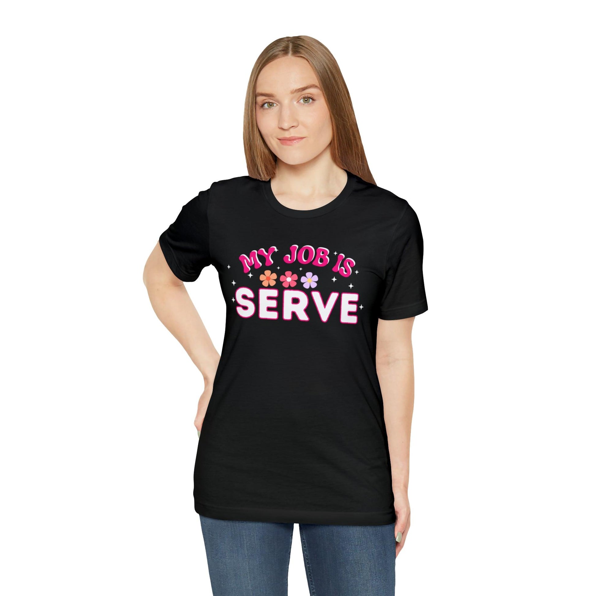 My Job is Serve Shirt for Military Customer Service Waiter/Waitress Public Servant, Hotel Concierge, Caterer, Flight Attendant, Bartender Barista - Giftsmojo